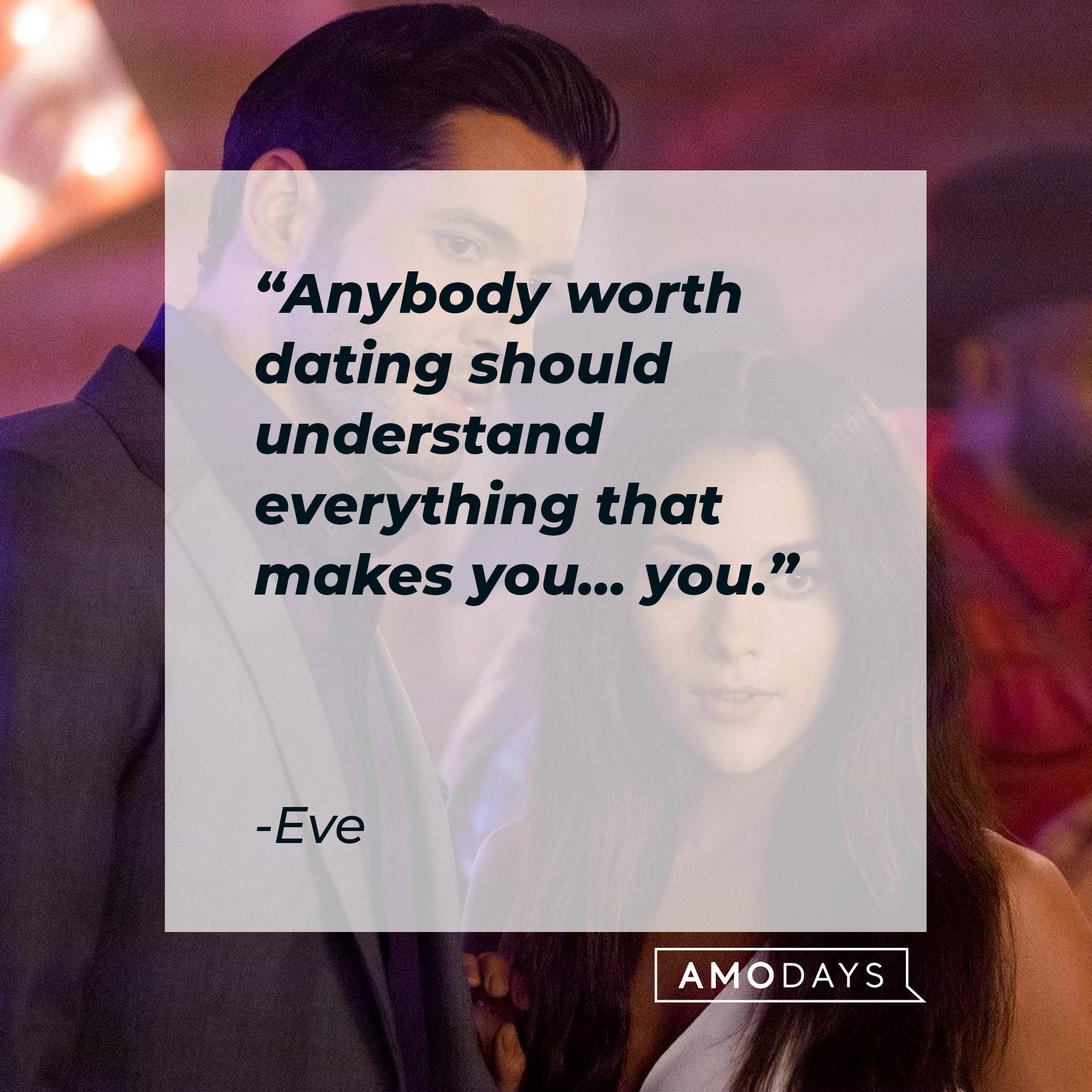 Eve’s quote: "Anybody worth dating should understand everything that makes you… you." | Source: Facebook.com/LuciferNetflix