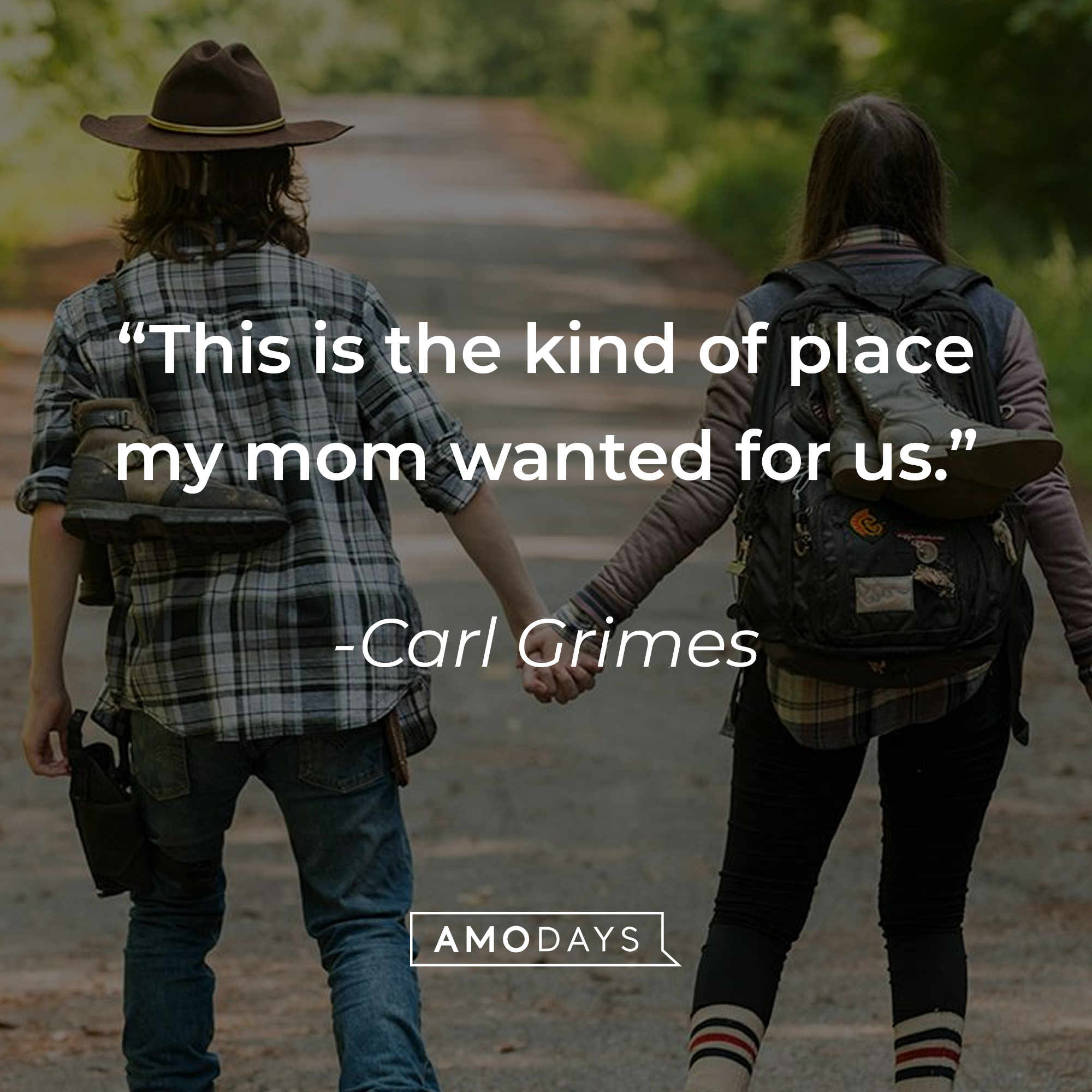 Carl Grimes, with his quote “This is the kind of place my mom wanted for us.”  | Source: facebook.com/TheWalkingDeadAMCwanted for us.” | Source: facebook.com/TheWalkingDeadAMC