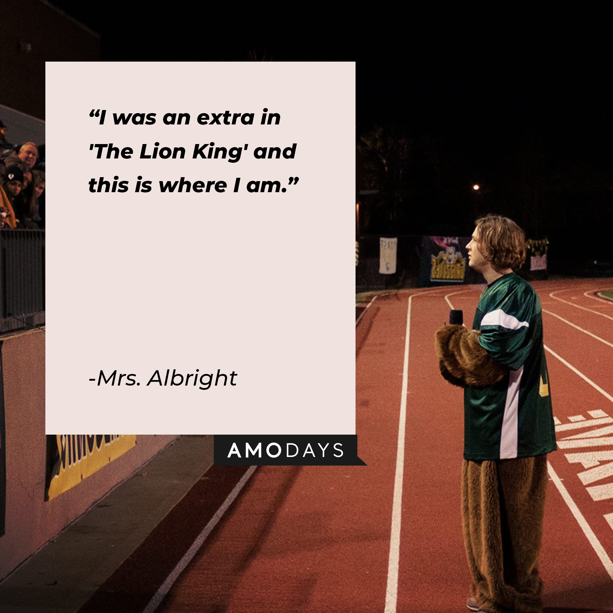 Mrs. Albright's quote, "I was an extra in 'The Lion King' and this is where I am." | Image: facebook.com/LoveSimonMovie