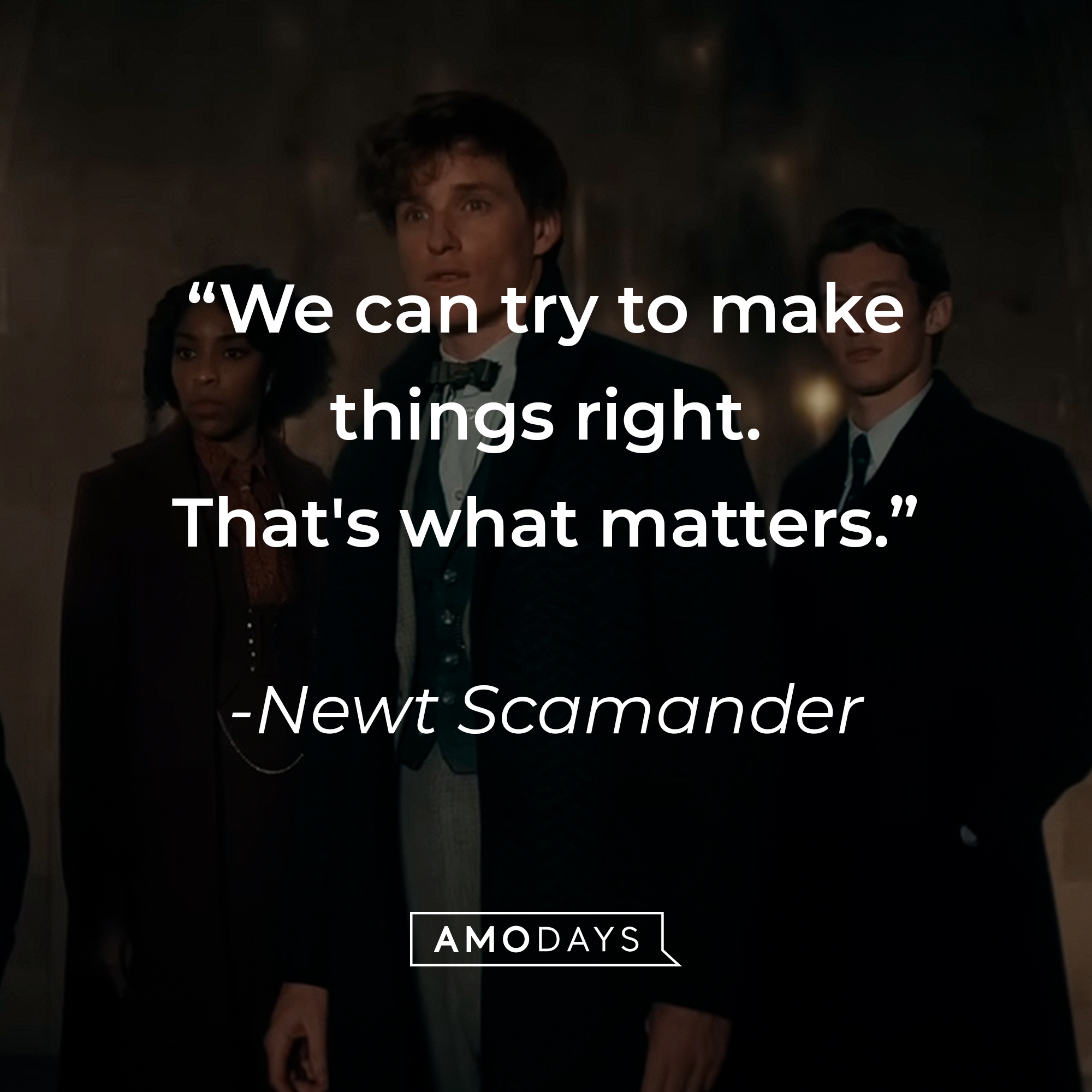 Newt Scamander, with two other characters, and his quote: "We can try to make things right. That's what matters." | Source: Youtube.com/WarnerBrosPictures