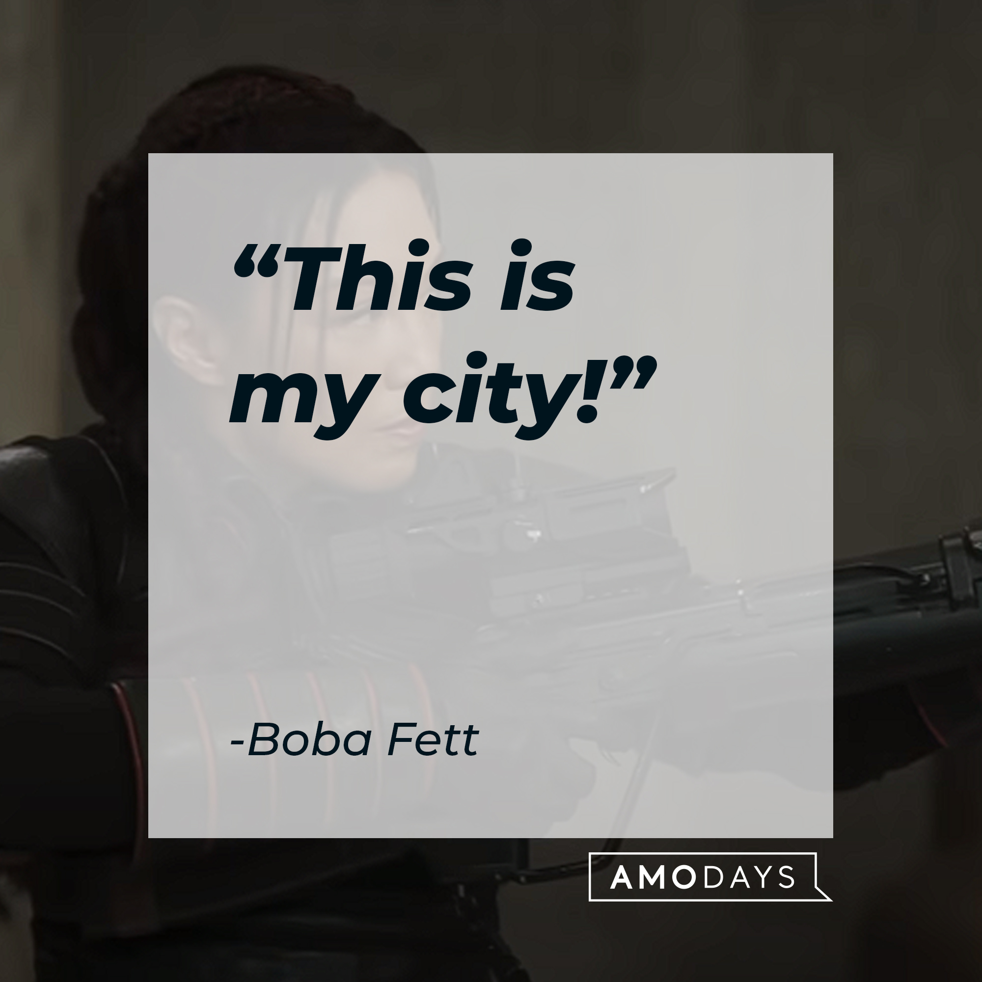 Boba Fett's quote: This is my city!" | Source: youtube.com/StarWars