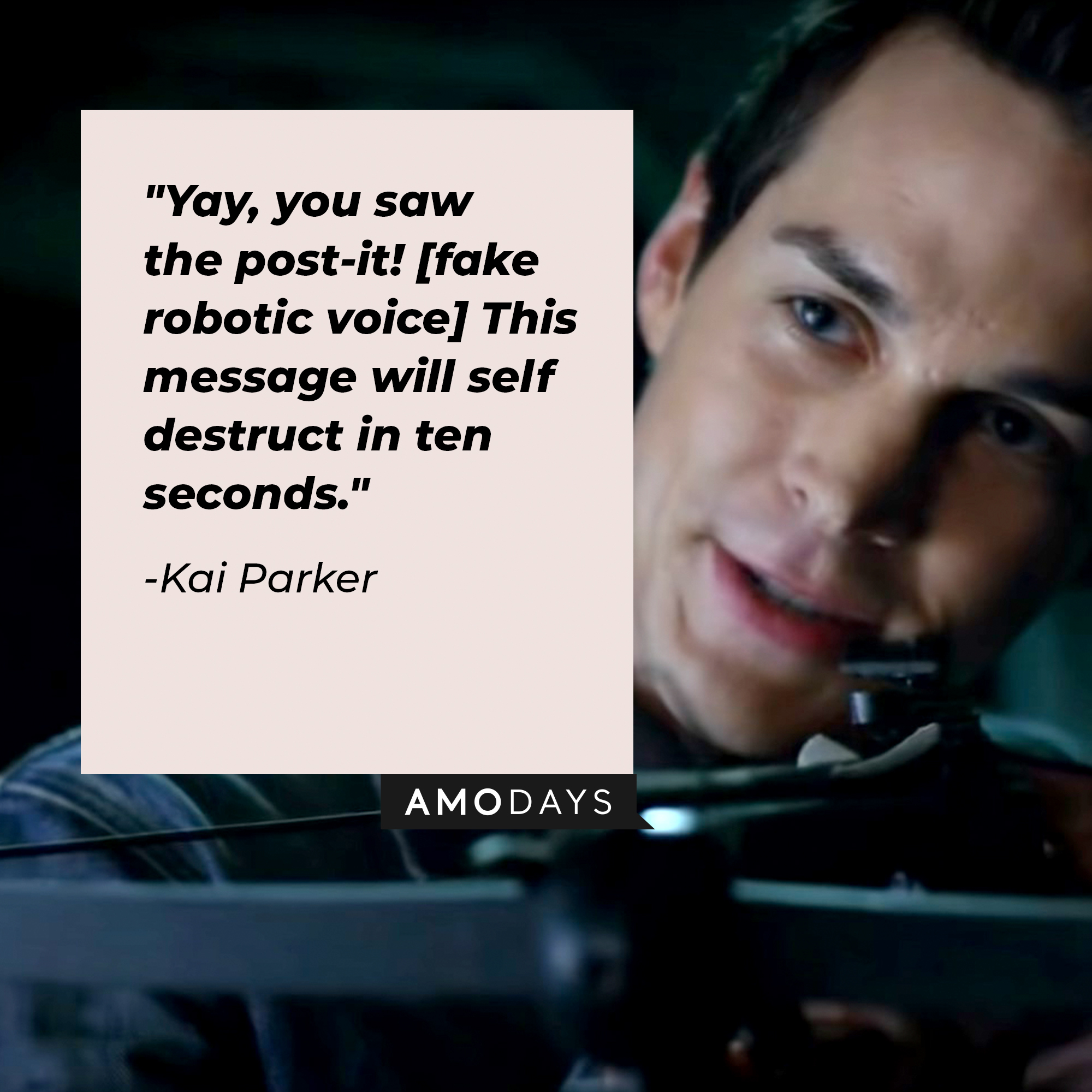 Kai Parker's quote: "Yay, you saw the post-it! [fake robotic voice] This message will self destruct in ten seconds." | Source: Facebook.com/thevampirediaries