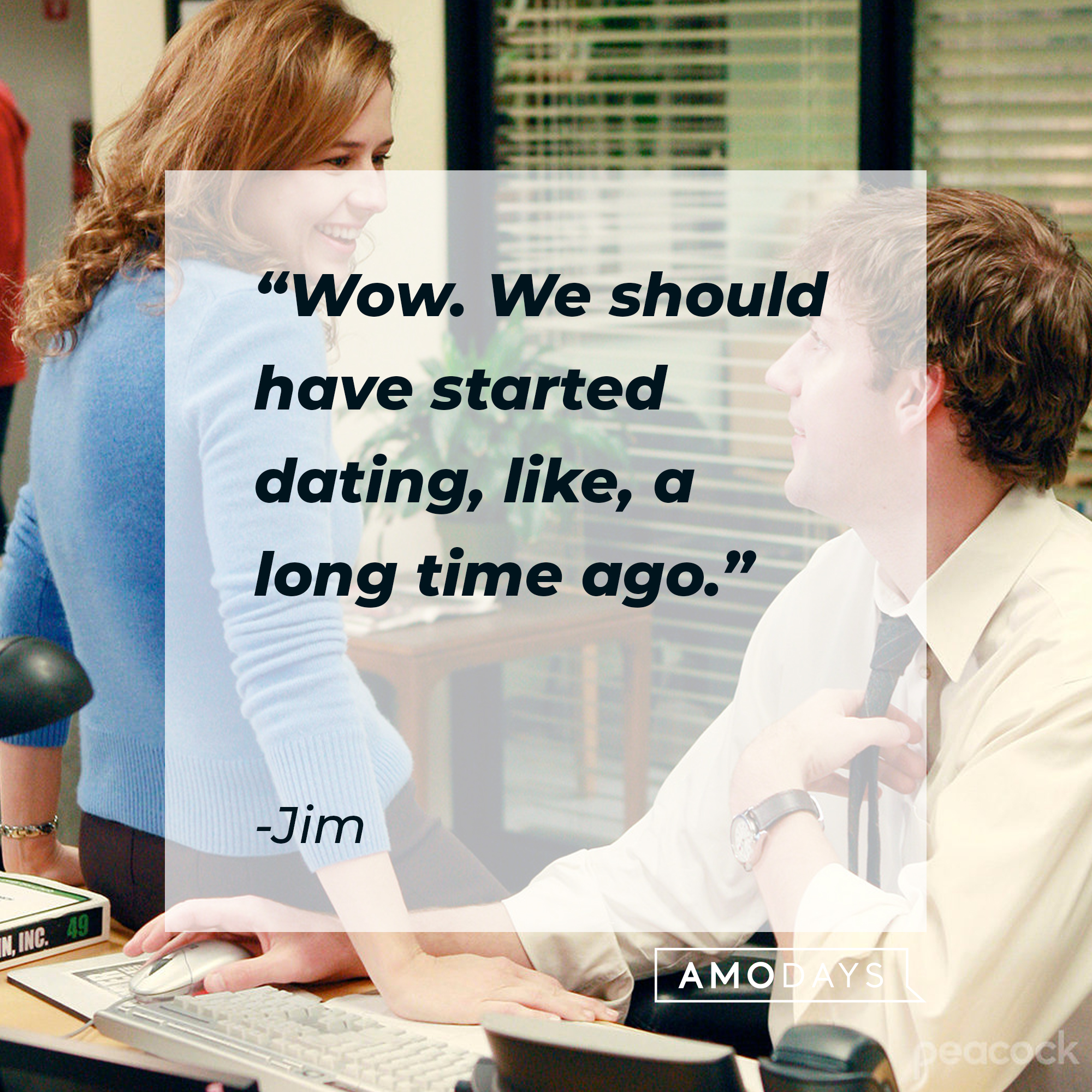 A photo of Pam and Jim with the quote, "Wow. We should have started dating, like, a long time ago." | Source: Facebook/TheOfficeTV