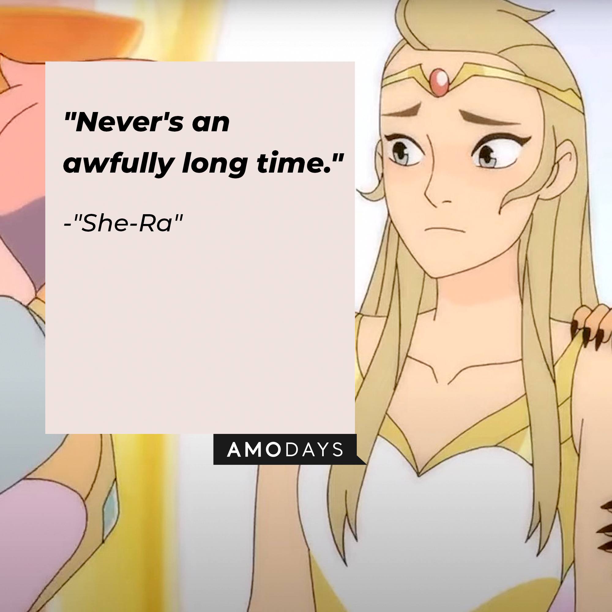 "She-Ra's" quote: "Never's an awfully long time." | Source: Facebook.com/DreamWorksSheRa