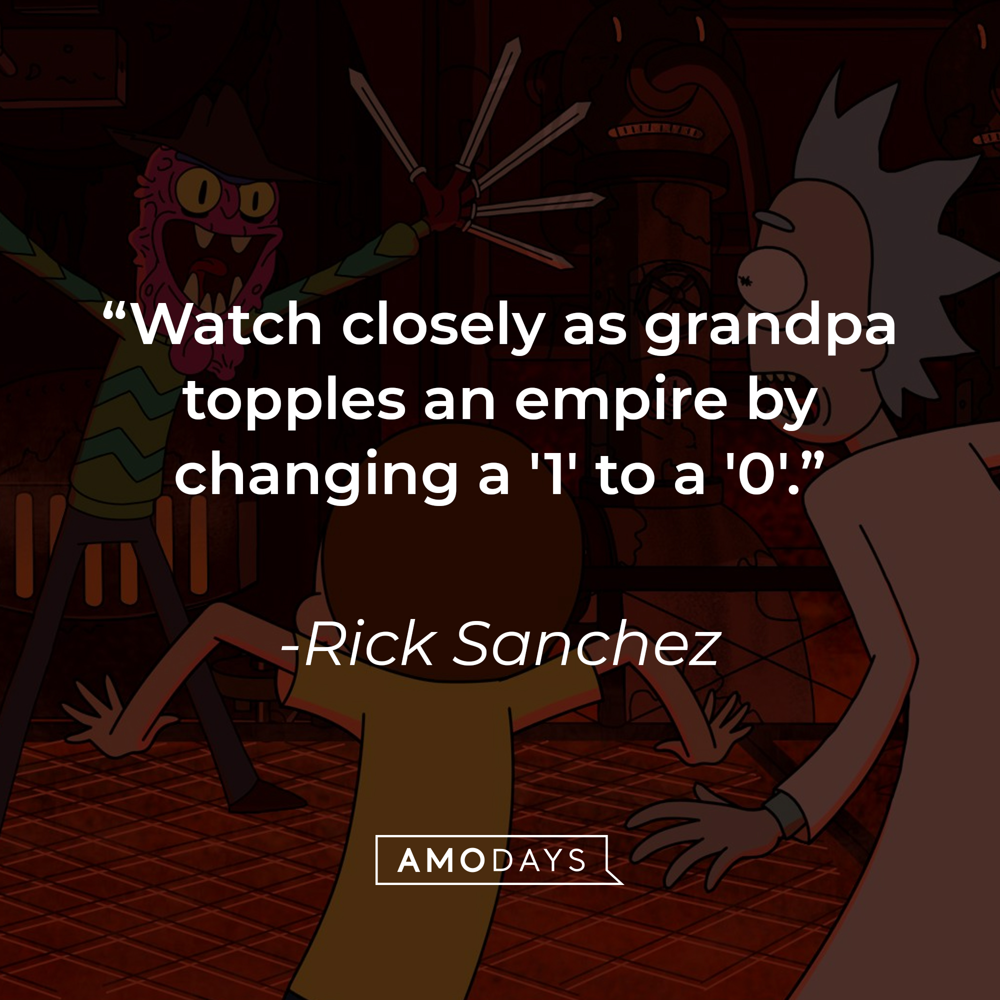 Rick, Morty, and another character with Rick Sanchez’s quote: "Watch closely as grandpa topples an empire by changing a '1' To A '0'." | Source: Facebook.com/RickandMorty