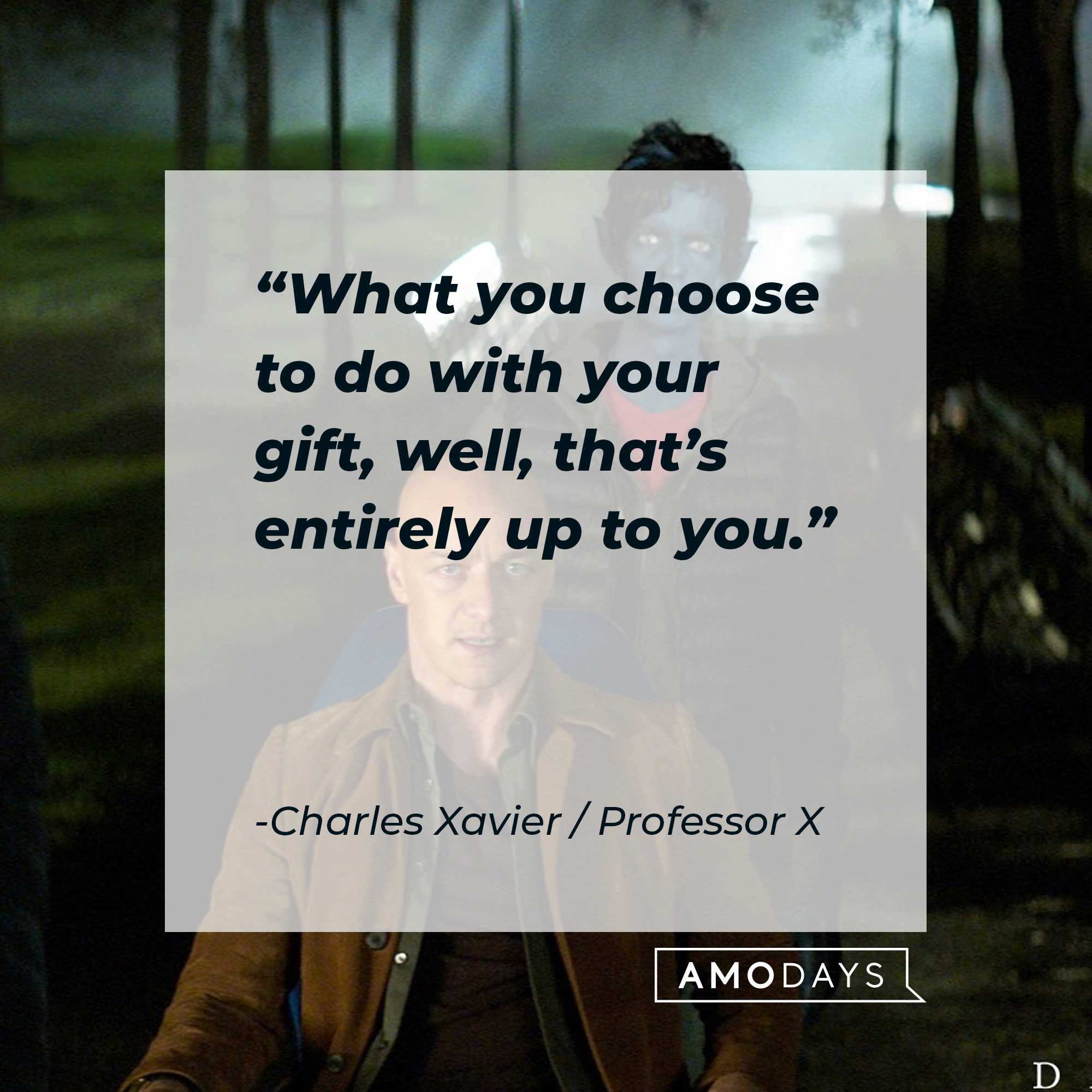 An image of a young Charles Xavier / Professor X, with his quote: "What you choose to do with your gift, well, that’s entirely up to you." | Source: Facebook.com/xmenmovies