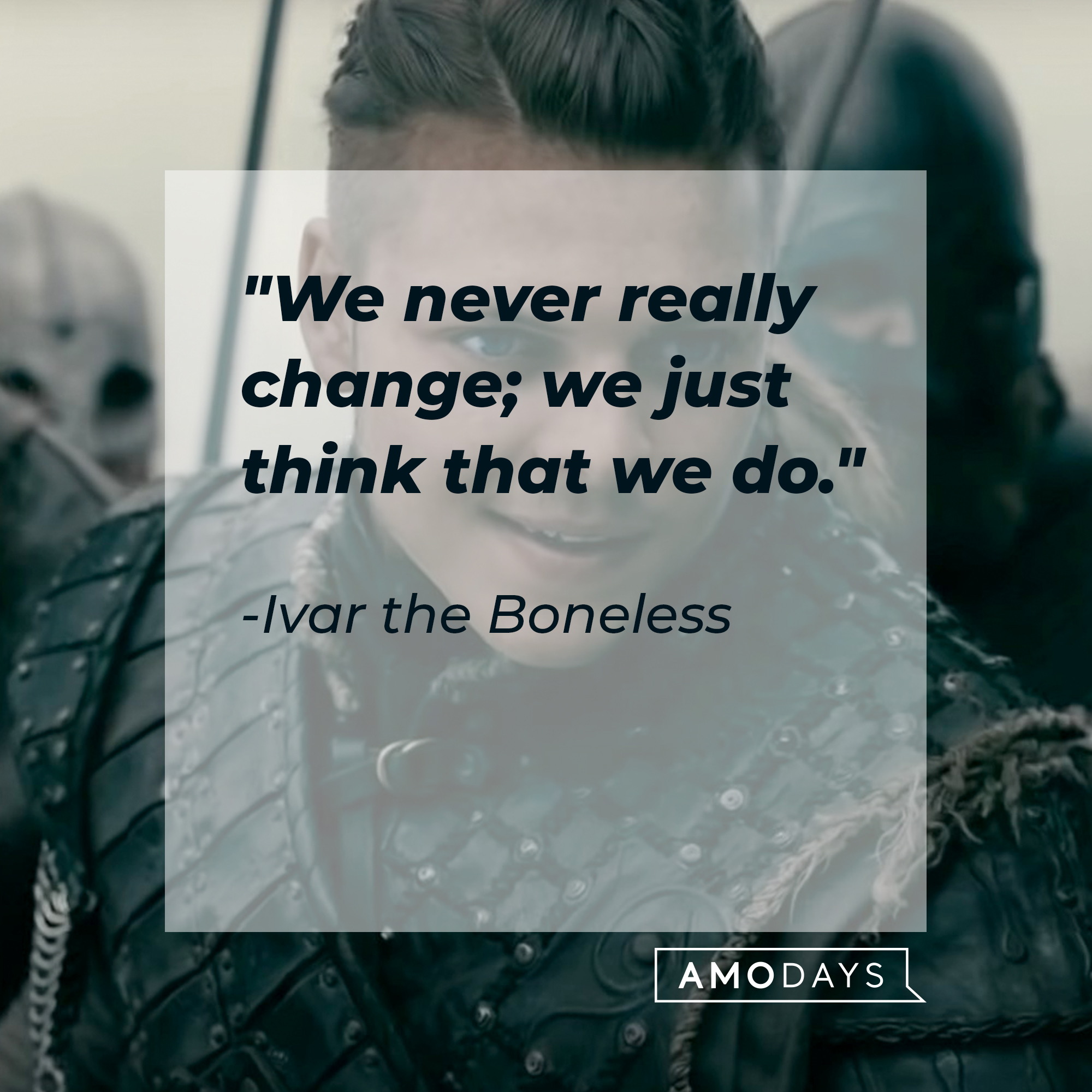 Ivar Boneless Quotes: You Can't Kill Me - BaviPower Blog