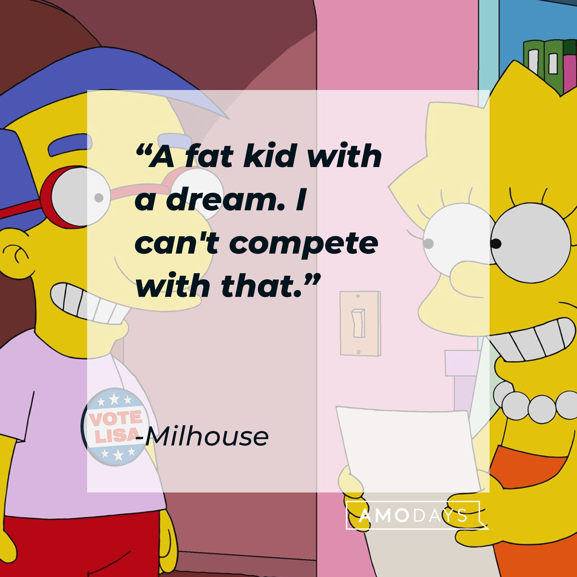 Bart Simpson and Milhouse, with Milhouse's quote: “A fat kid with a dream. I can't compete with that.” | Source: facebook.com/TheSimpsons