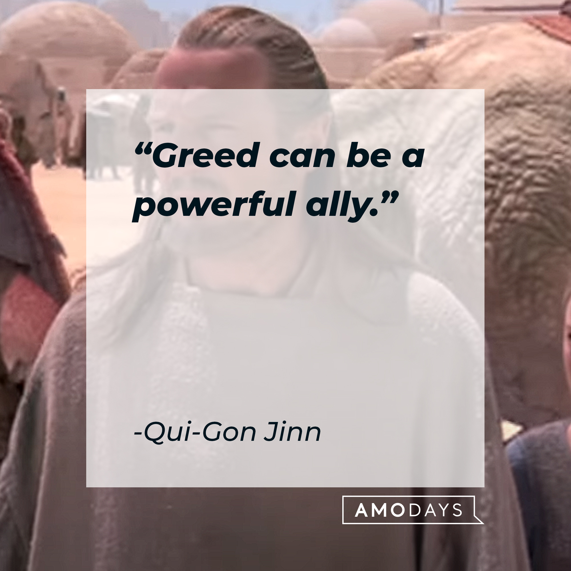 Qui-Gon Jinn with his quote: "Greed can be a powerful ally." | Source: Youtube/StarWars
