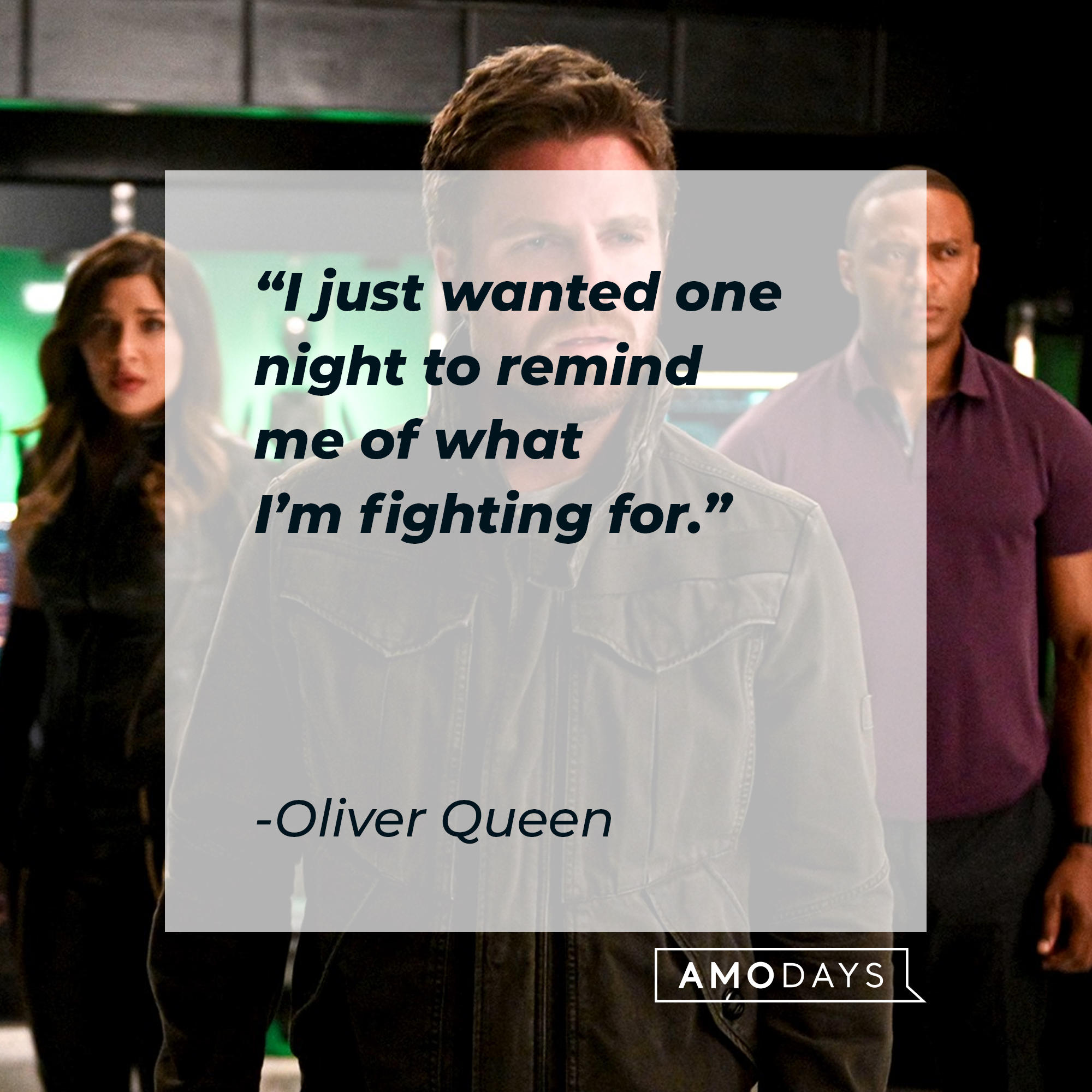 An image of Oliver Queen and other characters with his quote: “I just wanted one night to remind me of what I’m fighting for.” | Source: facebook.com/CWArrow