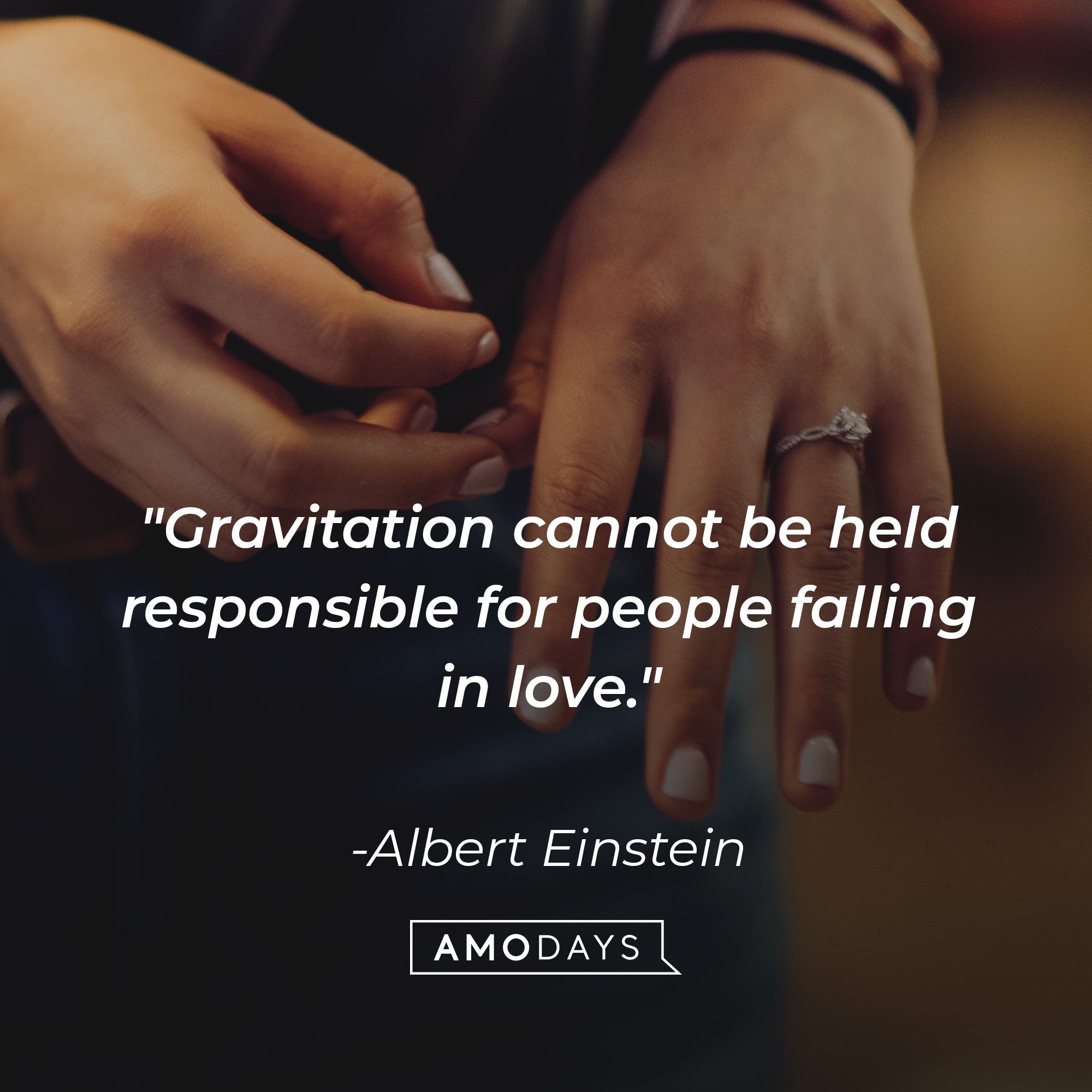 Albert Einstein's quote: "Gravitation cannot be held responsible for people falling in love." | Image: AmoDays