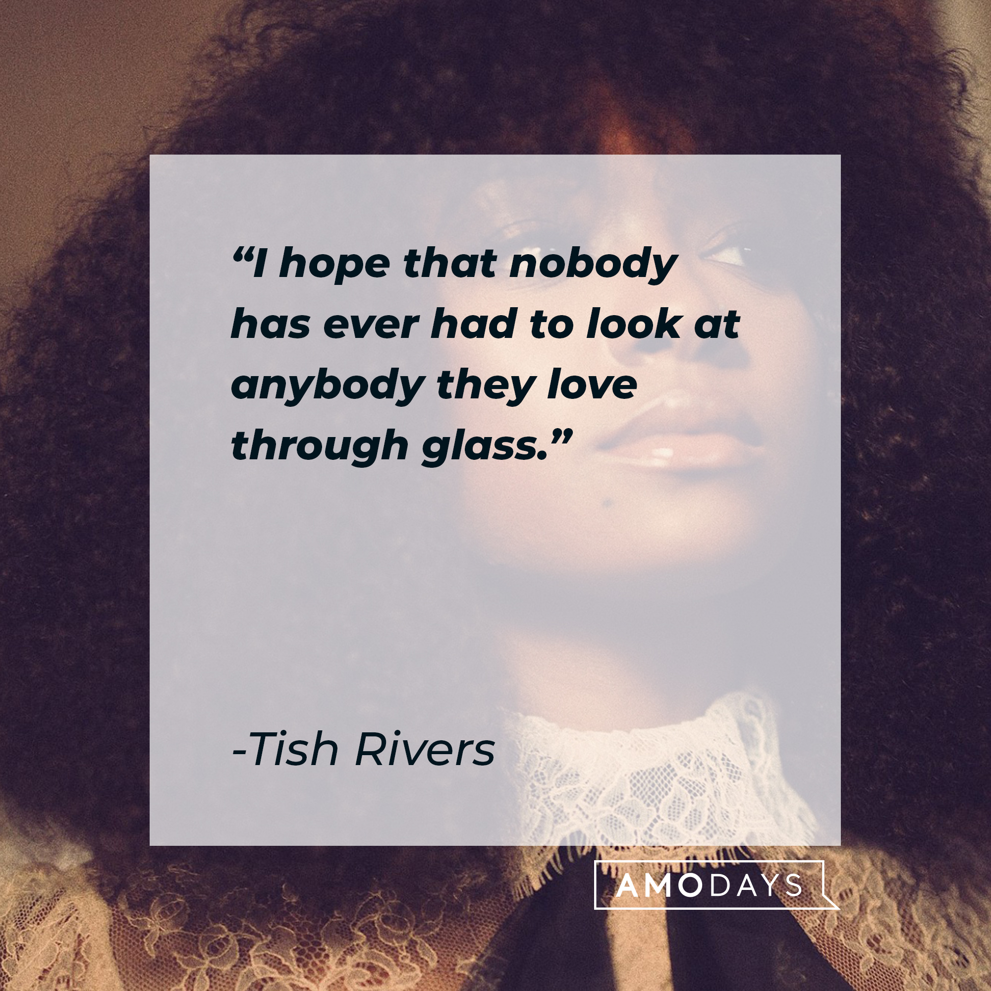 Tish Rivers quote: “I hope that nobody has ever had to look at anybody they love through glass.” | Source: facebook.com/BealeStreet
