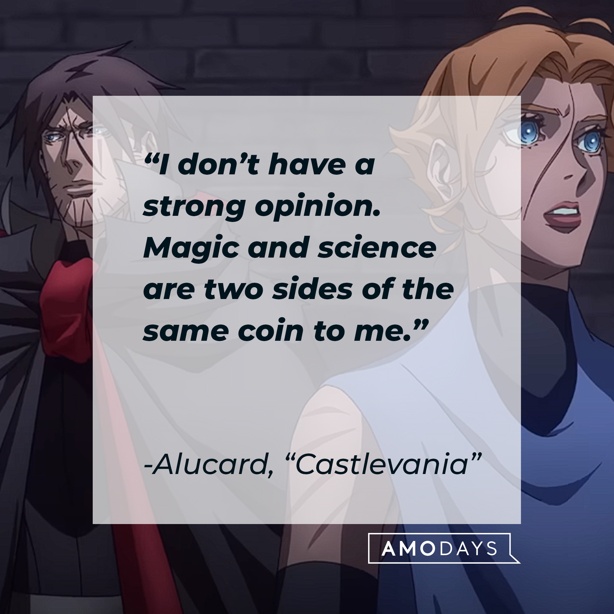 Alucard's quote from "Castlevania:" “I don’t have a strong opinion. Magic and science are two sides of the same coin to me.” | Source: Youtube.com/Netflix