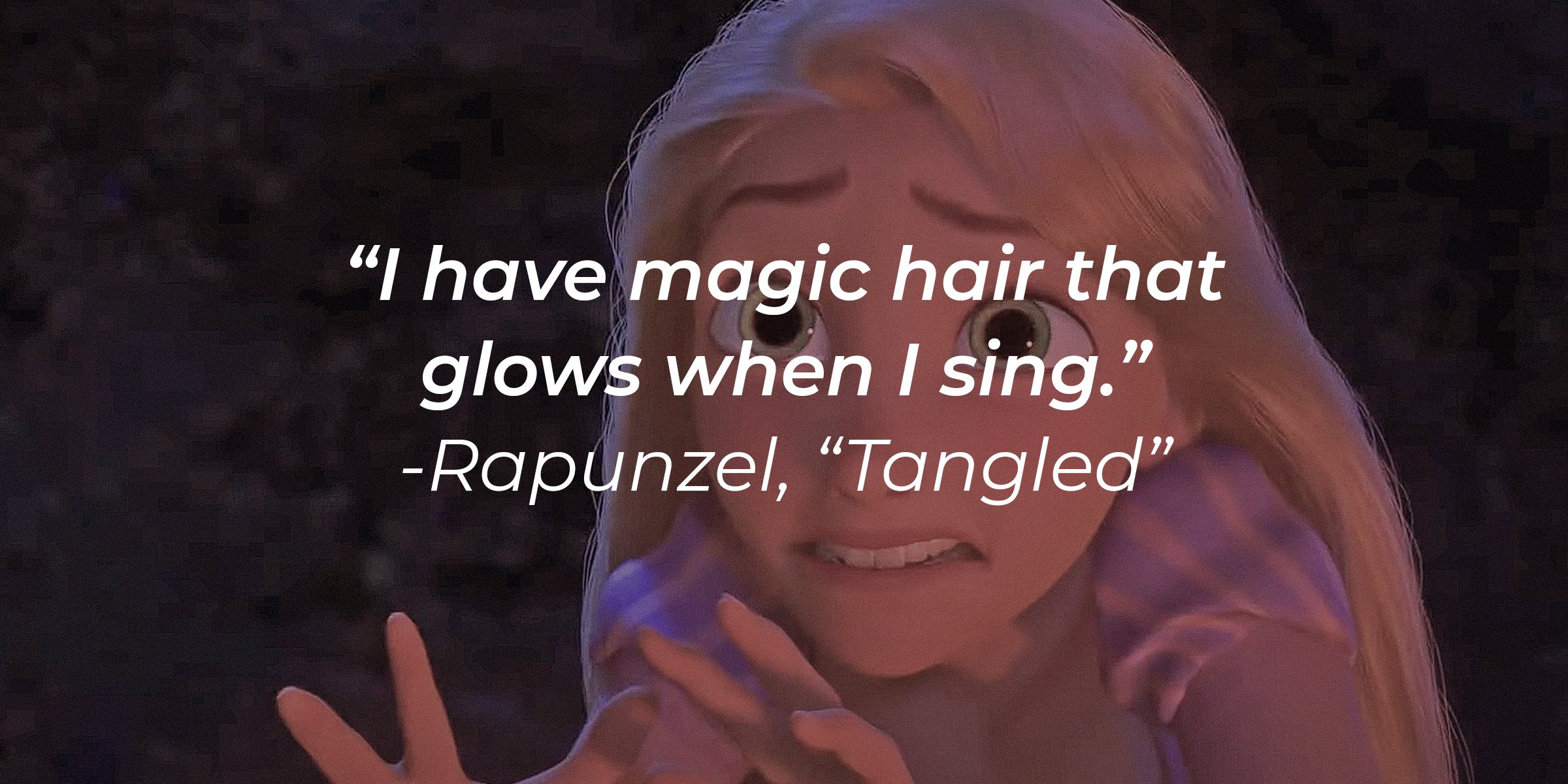 Source: Youtube.com/Disney Latinoamérica | Rapunzel with the quote: "I have magic hair that glows when I sing."