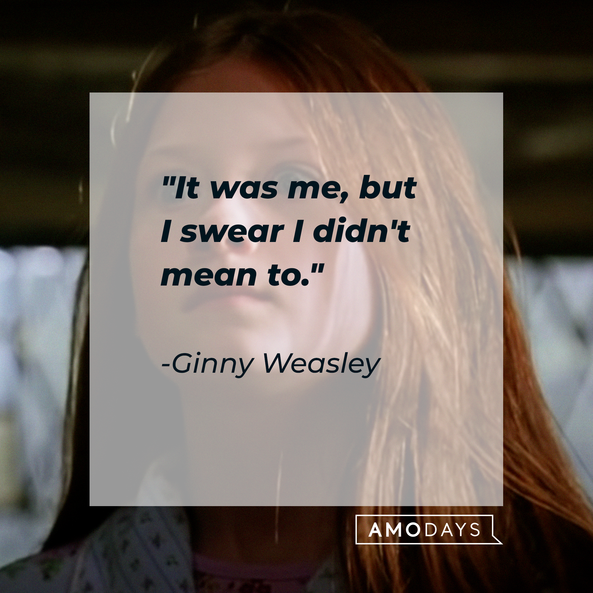 Ginny Weasley’s quote:  "It was me, but I swear I didn't mean to." | Image: Youtube.com/harrypotter