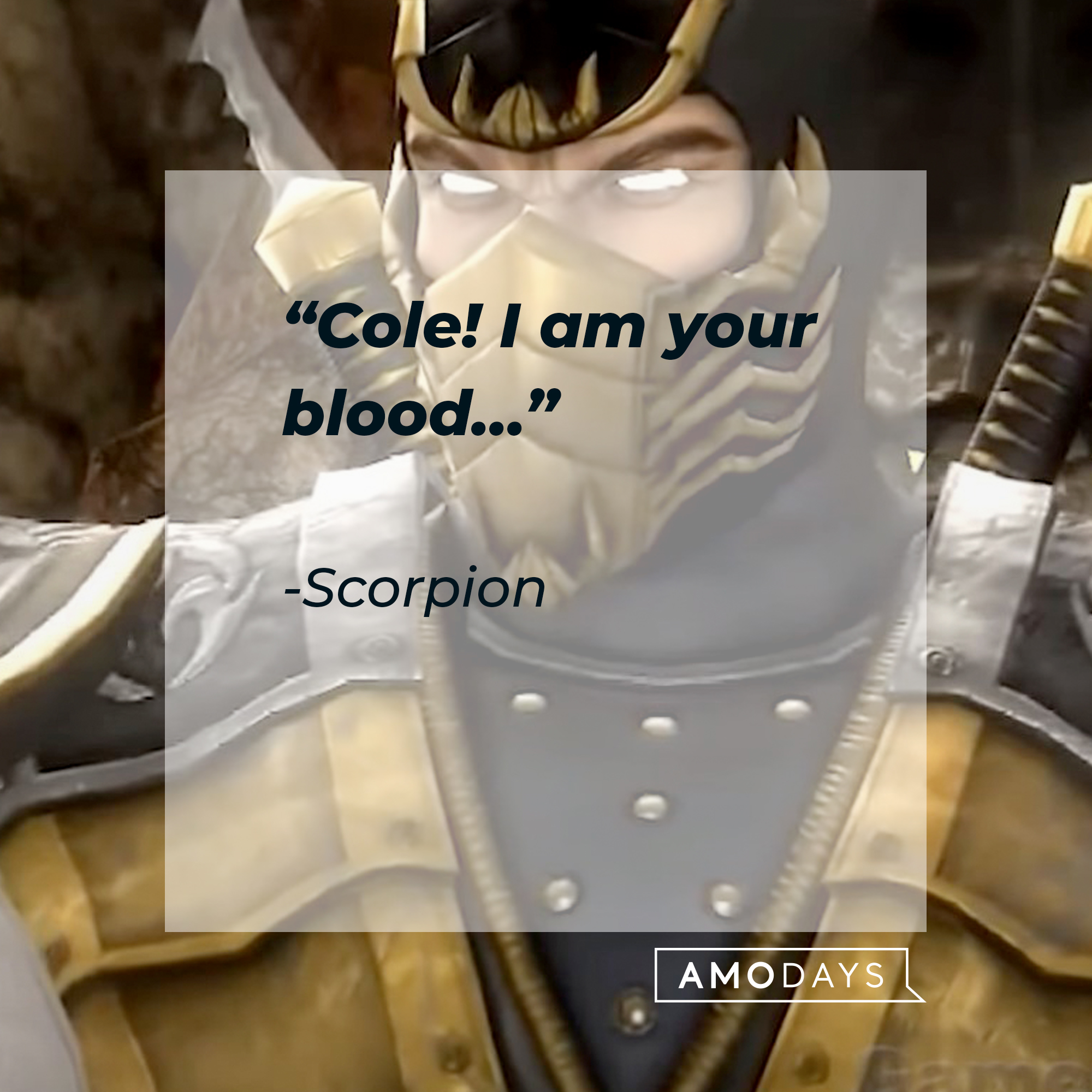 An image of Scorpion with his quote: “Cole! I am your blood…” | Source: facebook.com/MortalKombatUK