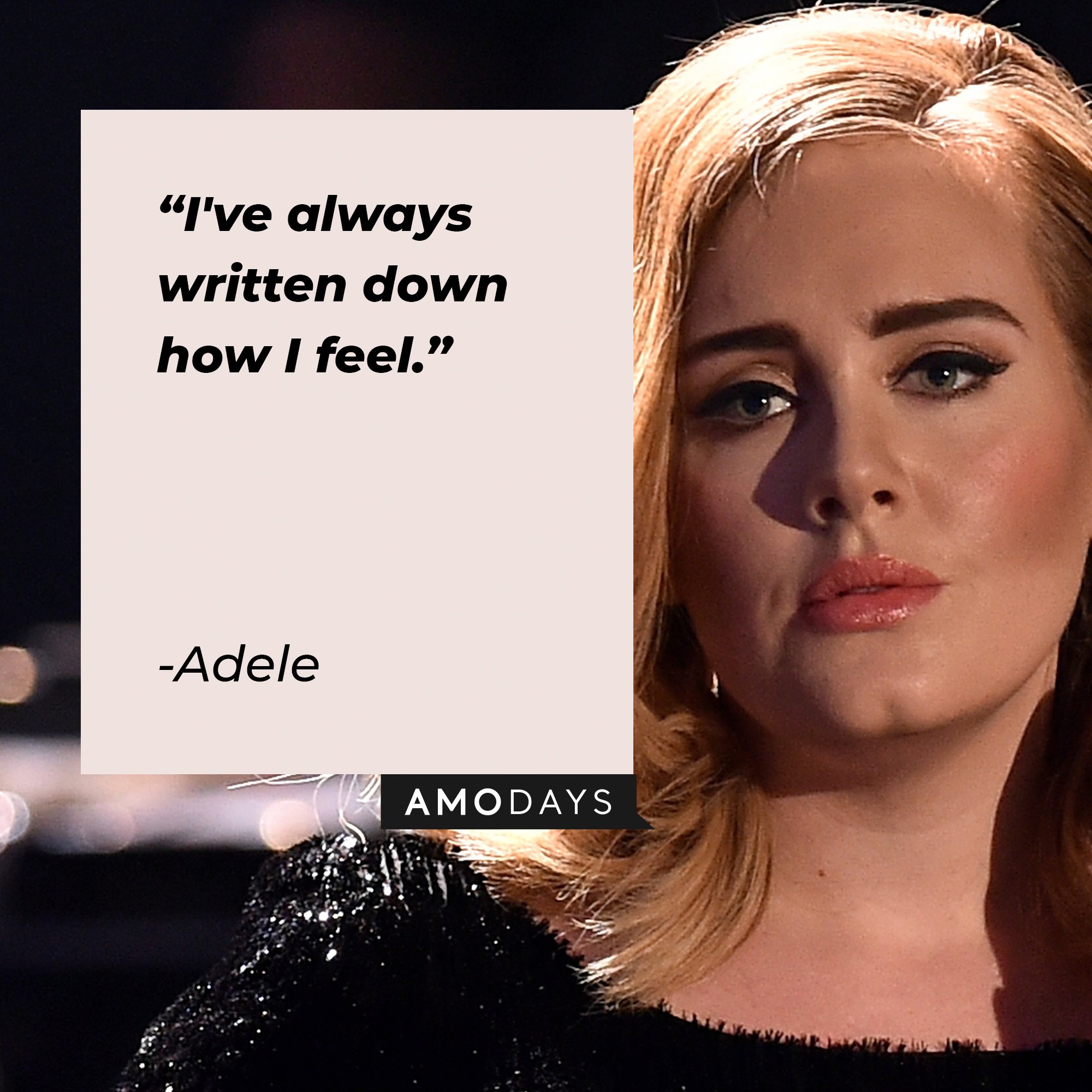 Adele’s quote: "I've always written down how I feel." | Image: AmoDays