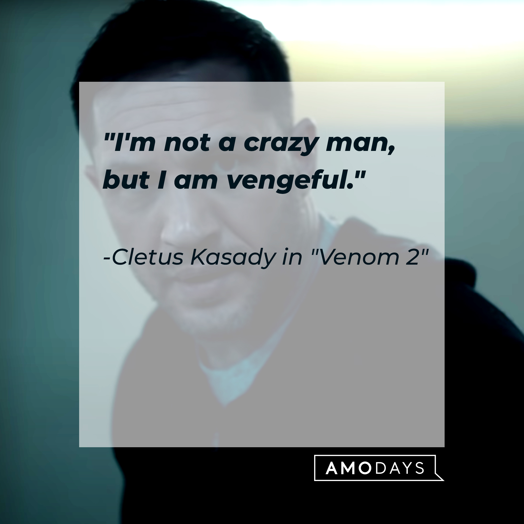 Eddie Brooke with Cletus Kasady's quote, "I'm not a crazy man, but I am vengeful." | Source: YouTube/sonypictures