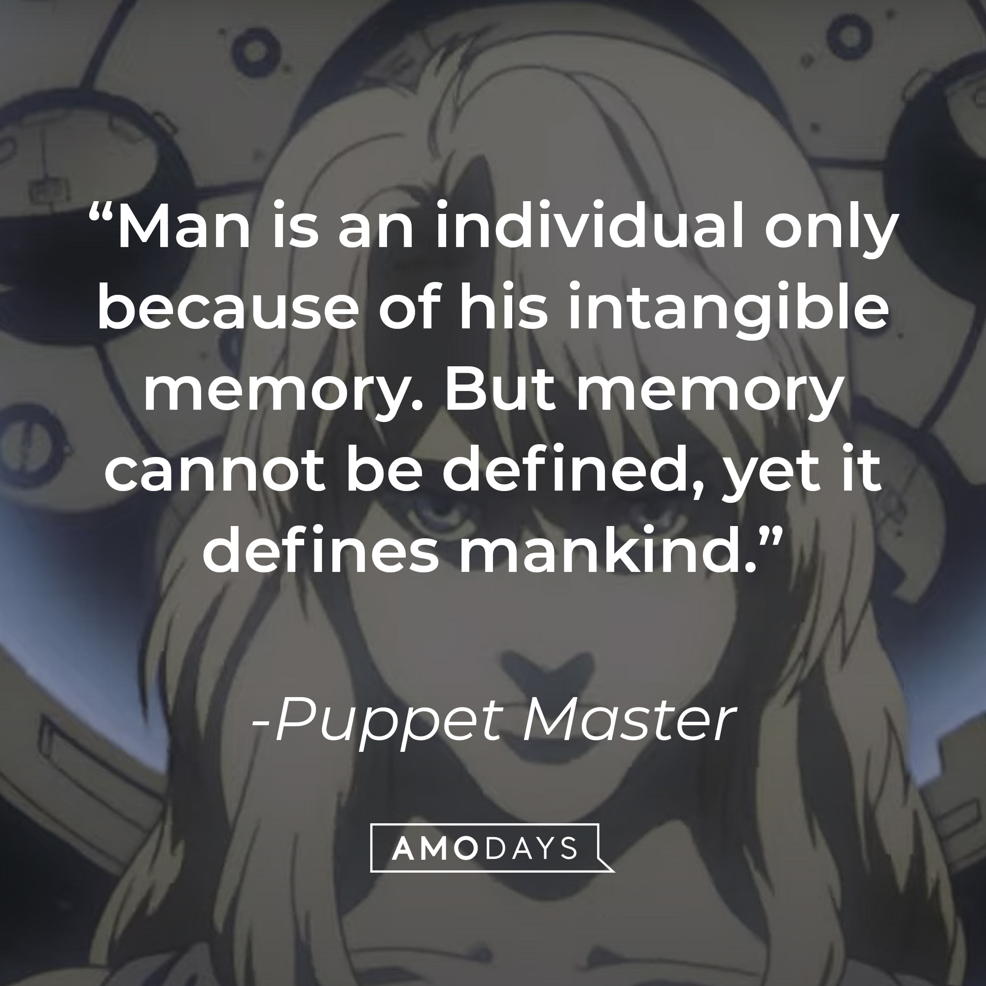 Puppet Master with his quote: "Man is an individual only because of his intangible memory. But memory cannot be defined, yet it defines mankind." | Source: YouTube.com/LionsgateMovies