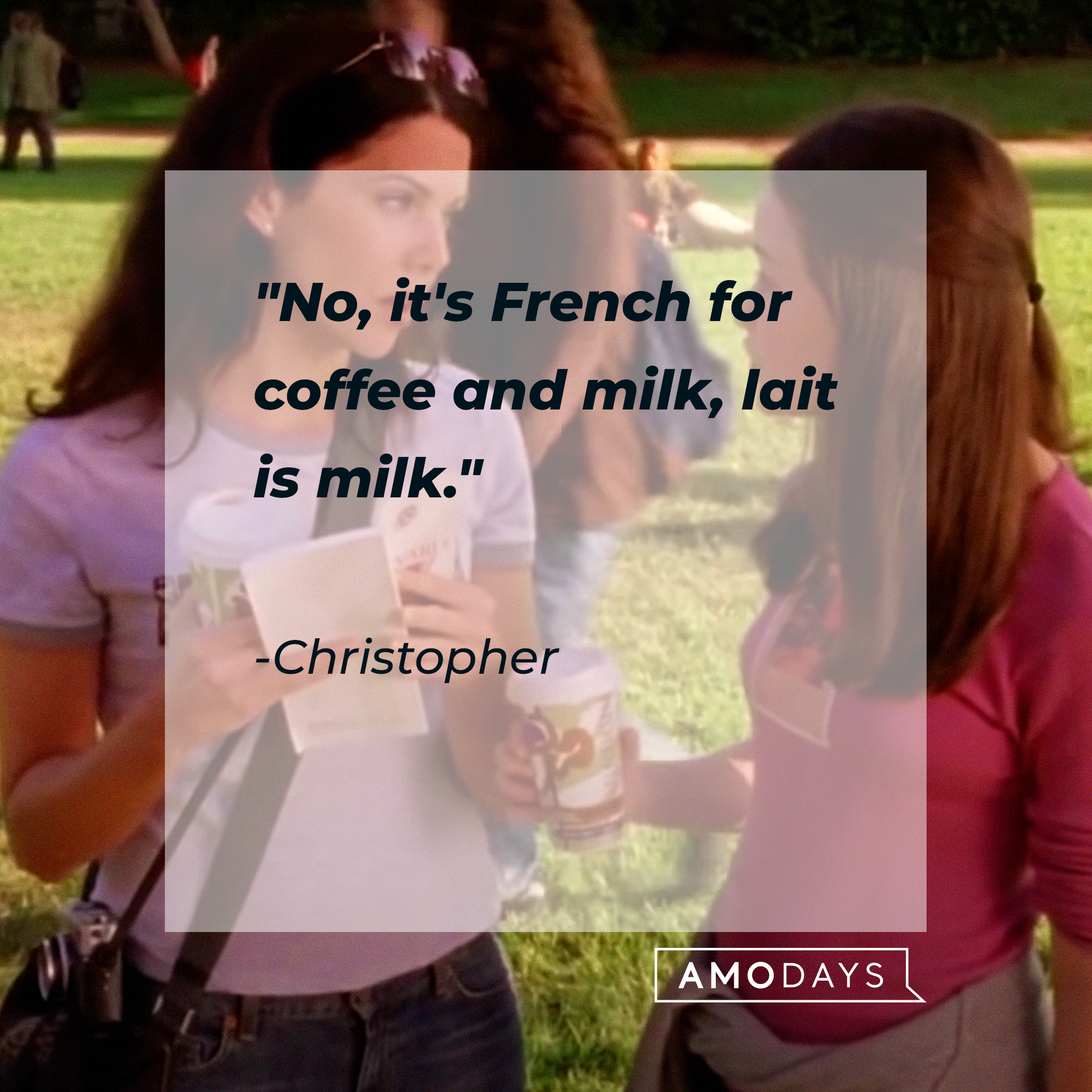 Christopher's quote: "No, it's French for coffee and milk, lait is milk." | Source: facebook.com/GilmoreGirls