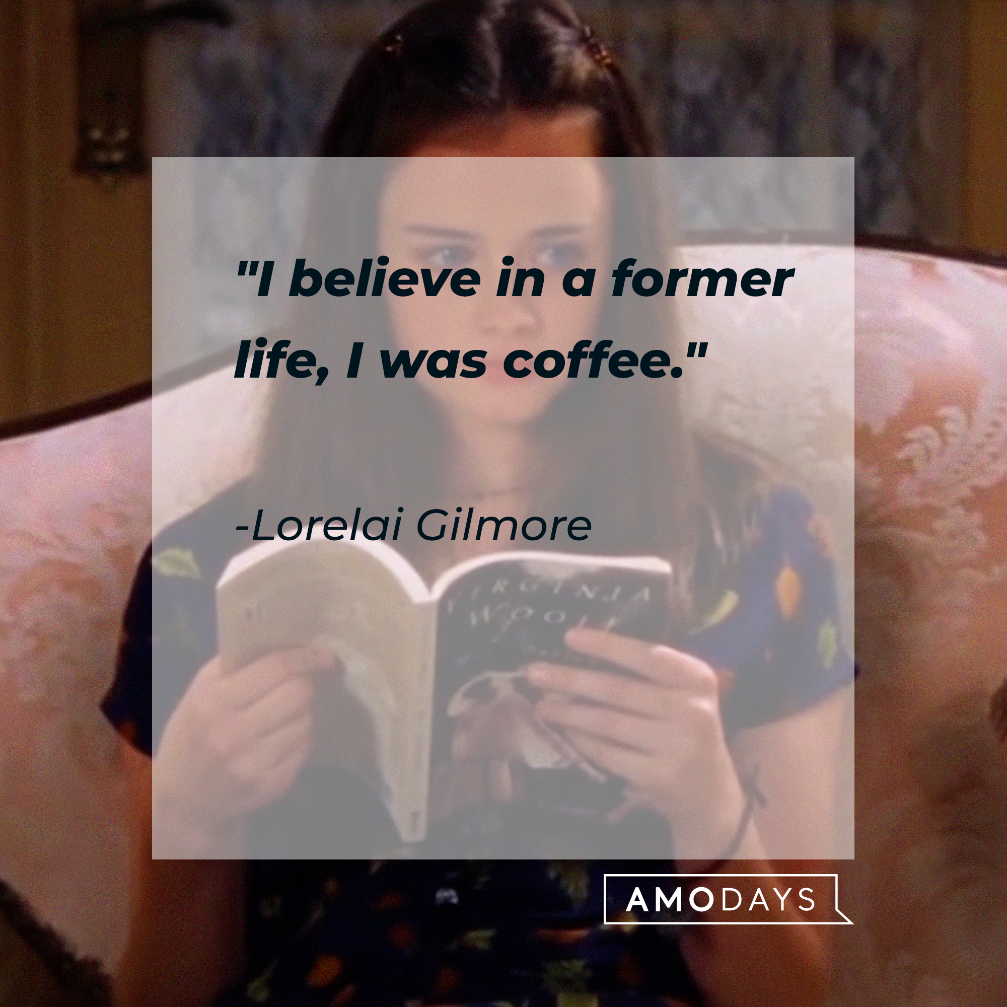Lorelai Gilmore's quote: "I believe in a former life, I was coffee." | Source: facebook.com/GilmoreGirls
