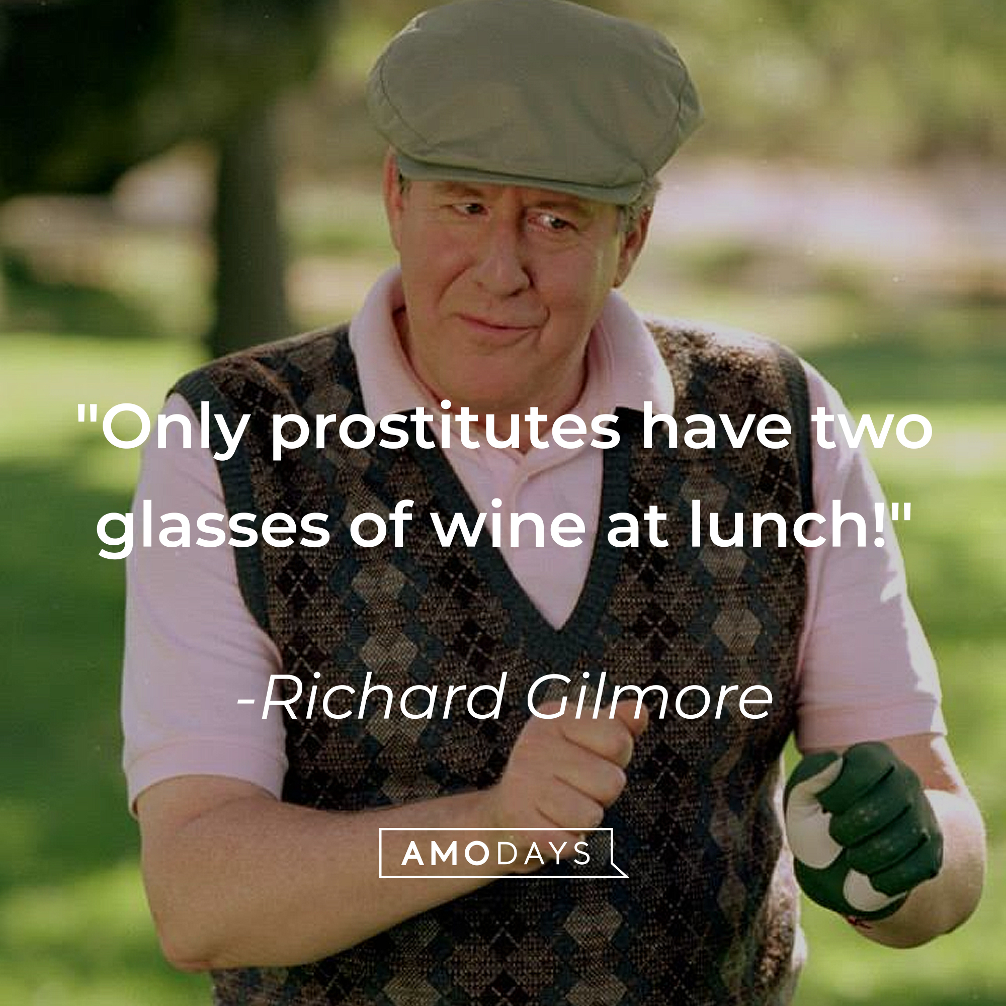 Richard Gilmore's quote: "Only prostitutes have two glasses of wine at lunch!" | Source: Facebook/GilmoreGirls