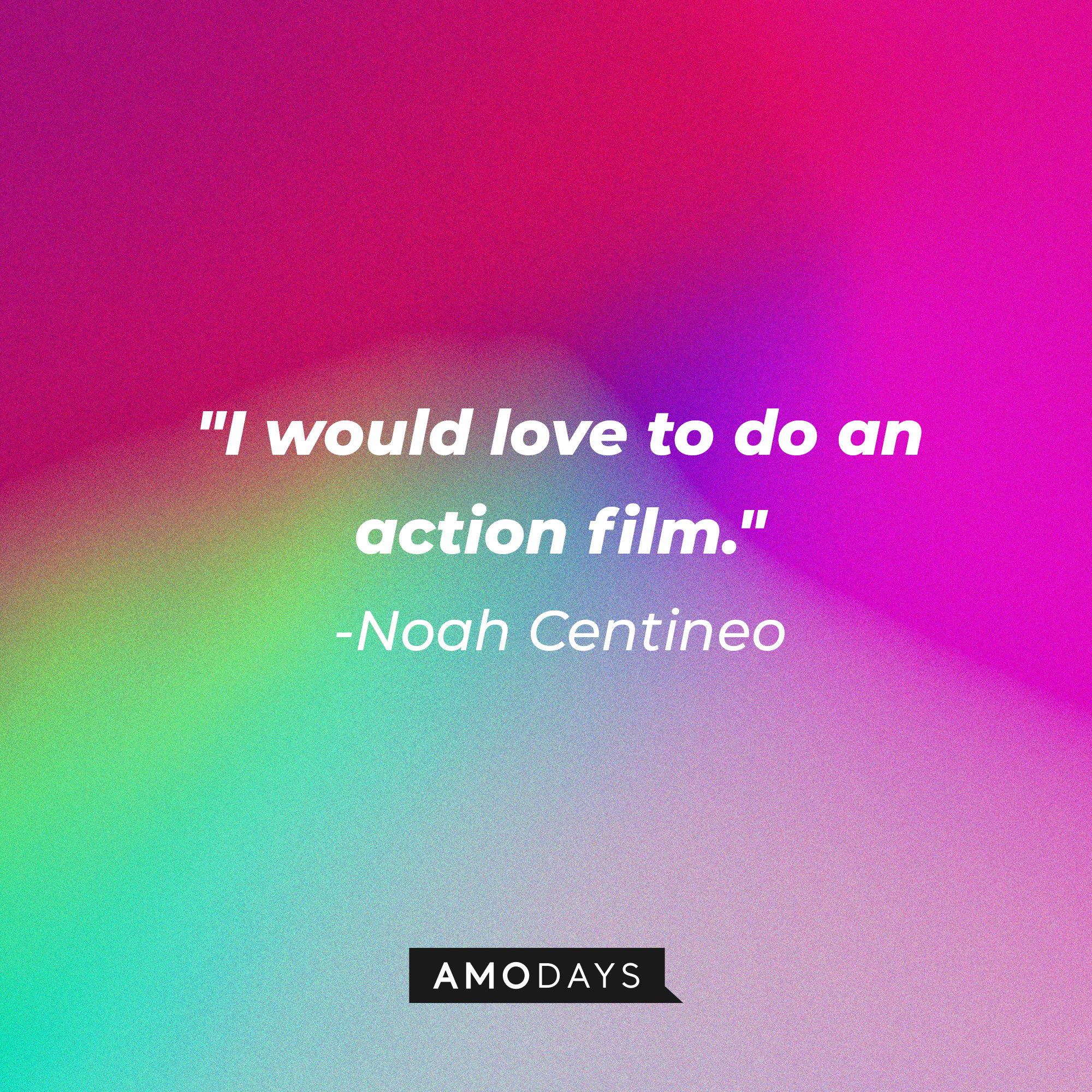 Noah Centineo's quote: "I would love to do an action film." | Image: AmoDays