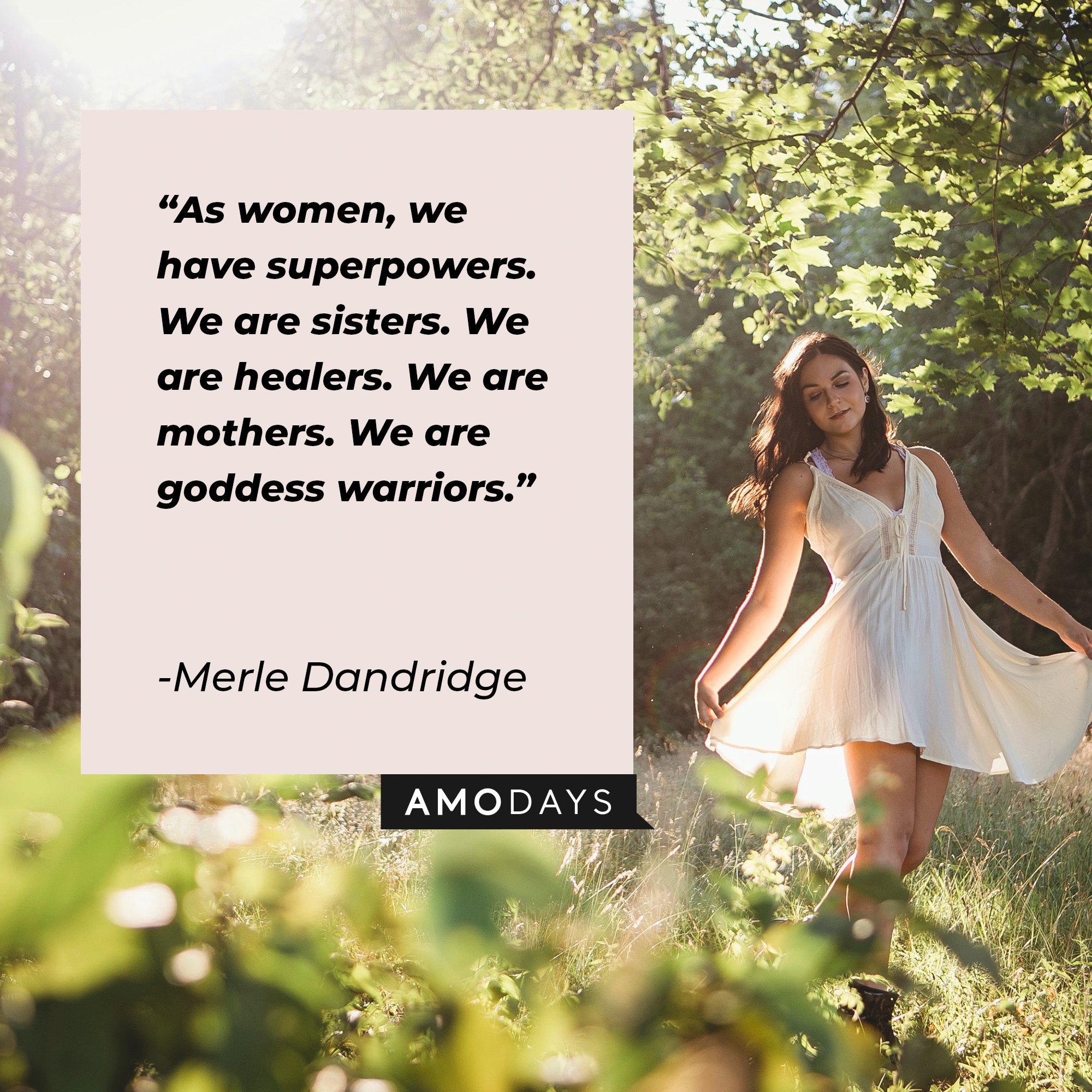 Merle Dandridge’s quote: "As women, we have superpowers. We are sisters. We are healers. We are mothers. We are goddess warriors." | Image: AmoDays