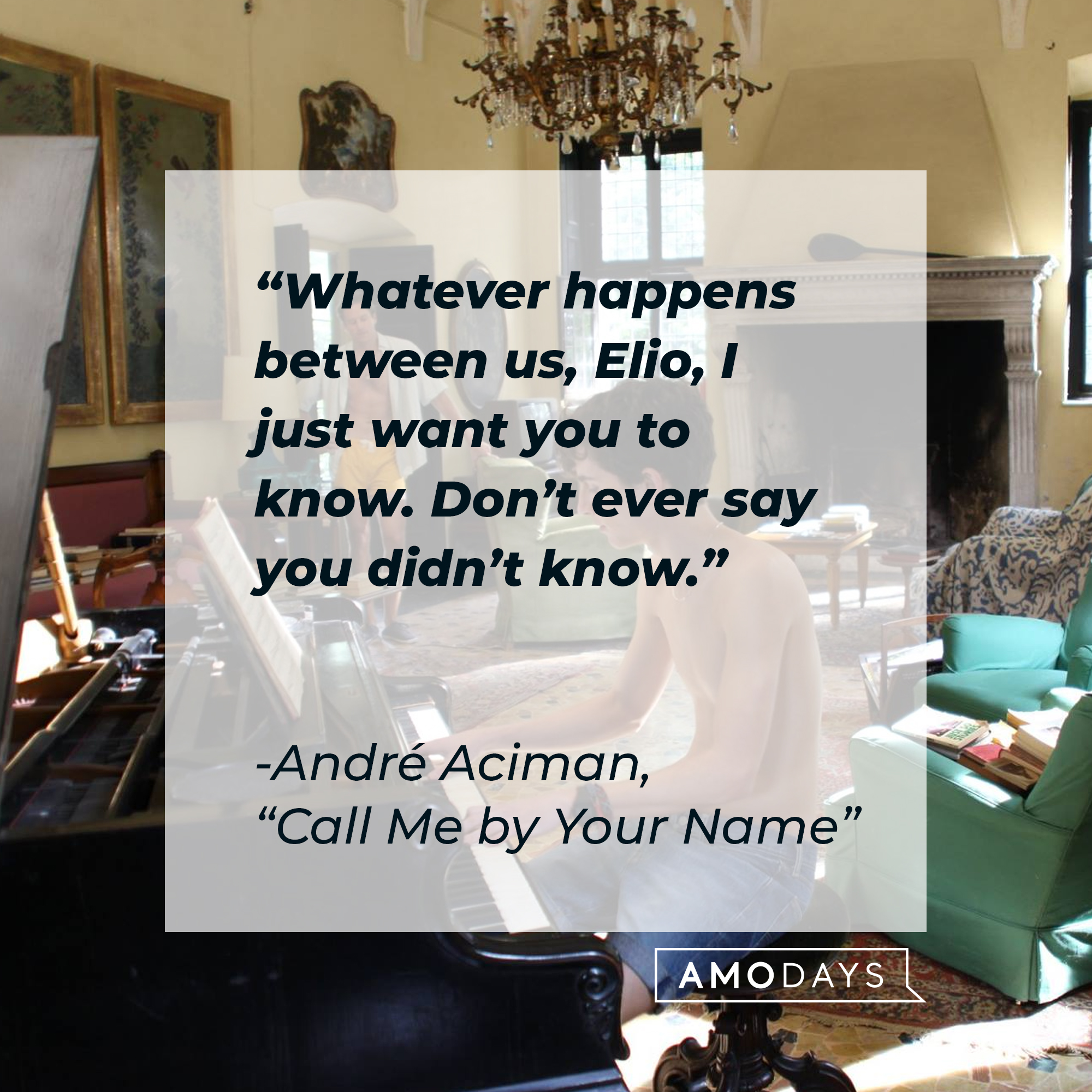 The character Elio from the film “Call Me By Your Name,” with a quote by the author, André Aciman, from the book it’s based on: “Whatever happens between us, Elio, I just want you to know. Don’t ever say you didn’t know.” | Source: Facebook.com/CallMeByYourNameFilm