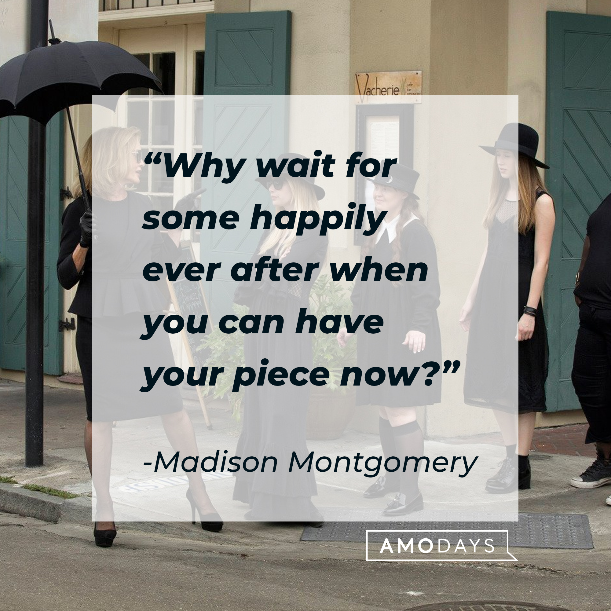 Madison's quote: "Why wait for some happily ever after when you can have your piece now?" | Source: facebook.com/americanhorrorstory