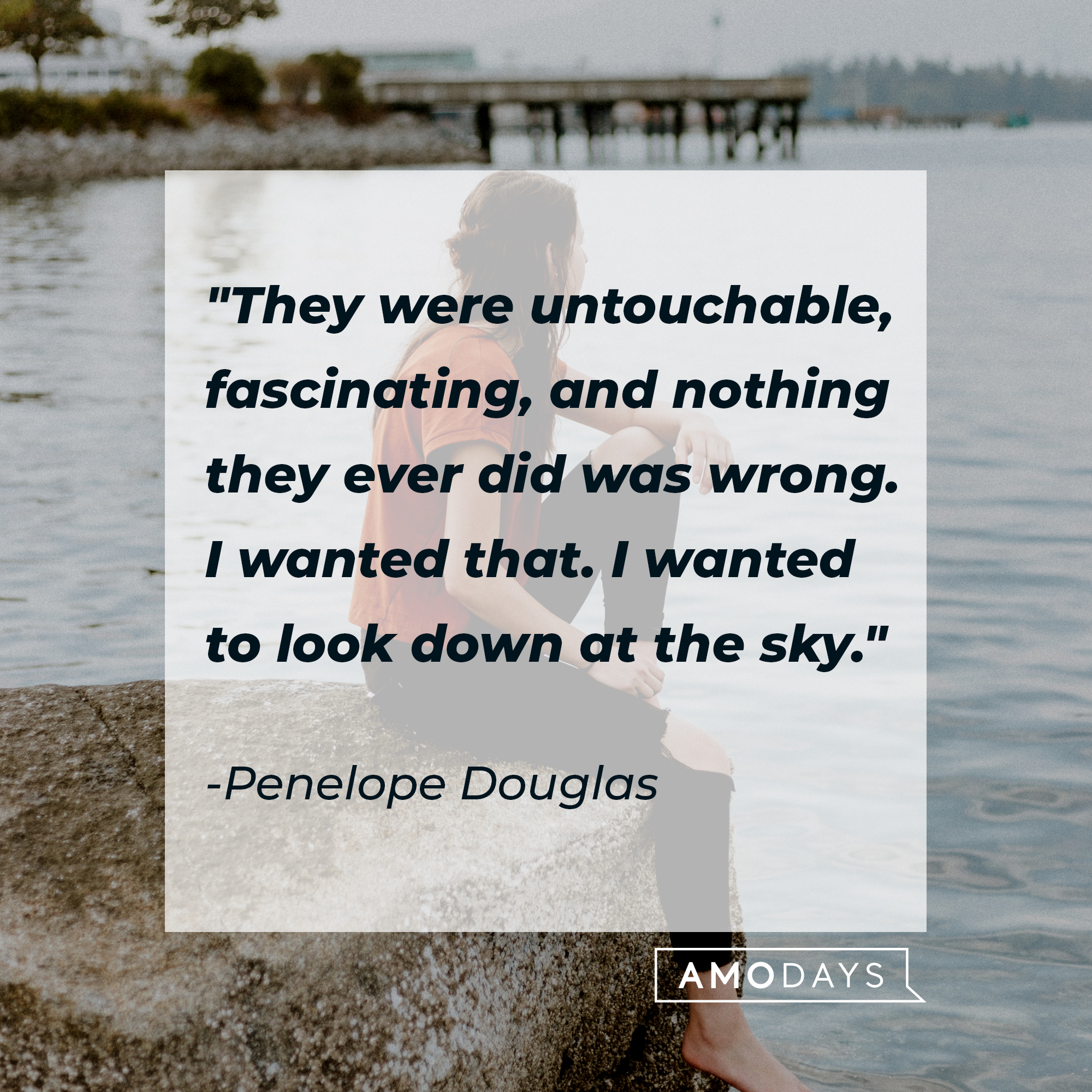 Penelope Douglas' quote: "They were untouchable, fascinating, and nothing they ever did was wrong. I wanted that. I wanted to look down at the sky." | Source: Unsplash