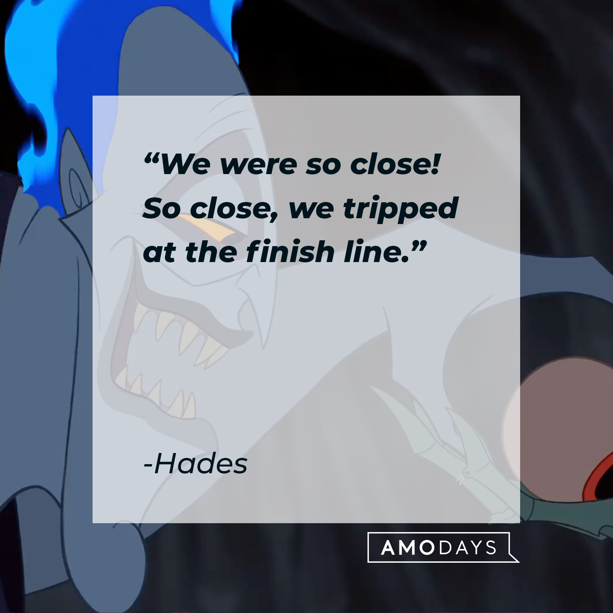 Hades from the "Hercules" movie with his quote: “We were so close! So close, we tripped at the finish line.” | Source: Facebook.com/DisneyHercules