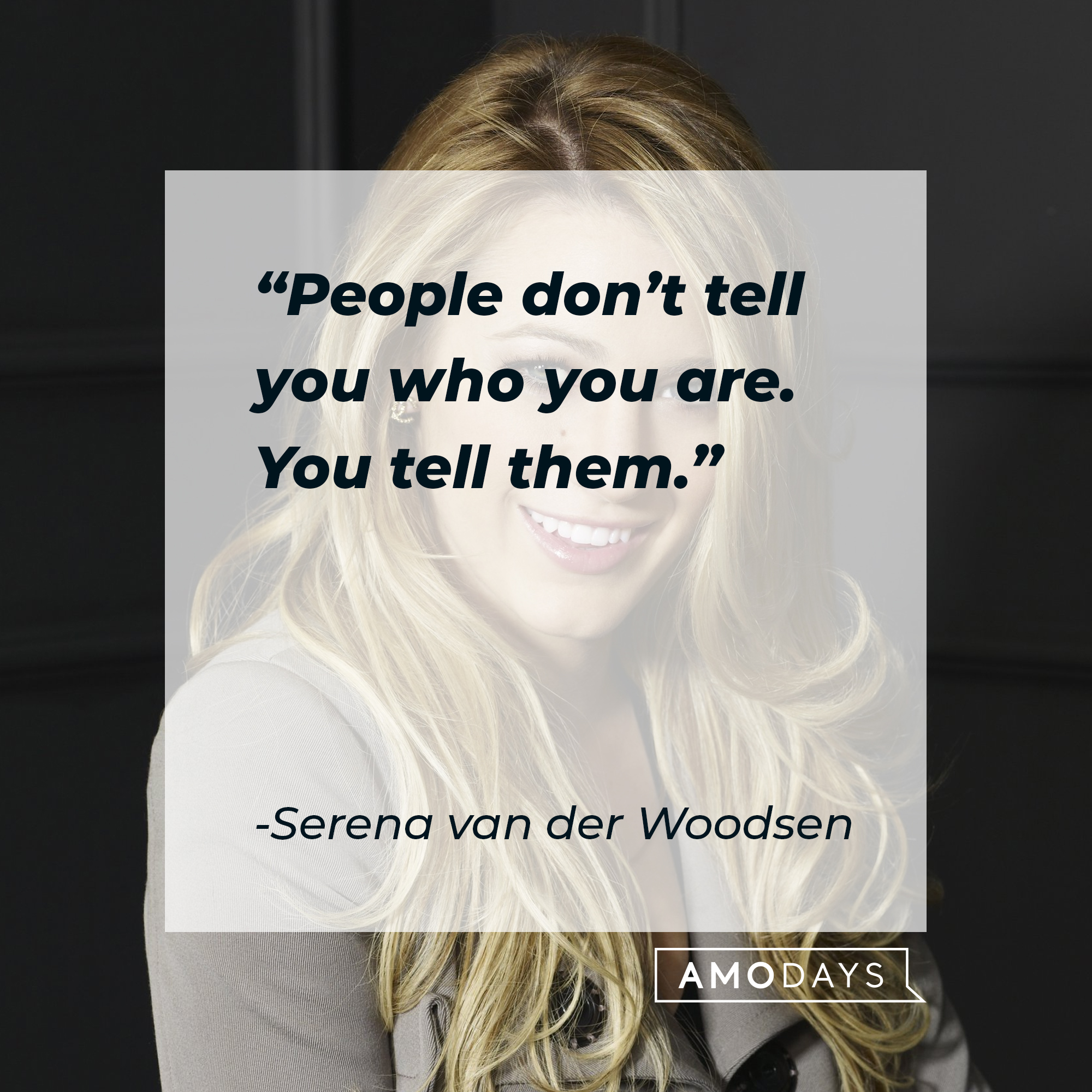 Serena van der Woodsen, with her quote: “People don’t tell you who you are. You tell them.” | Source: Facebook.com/GossipGirl