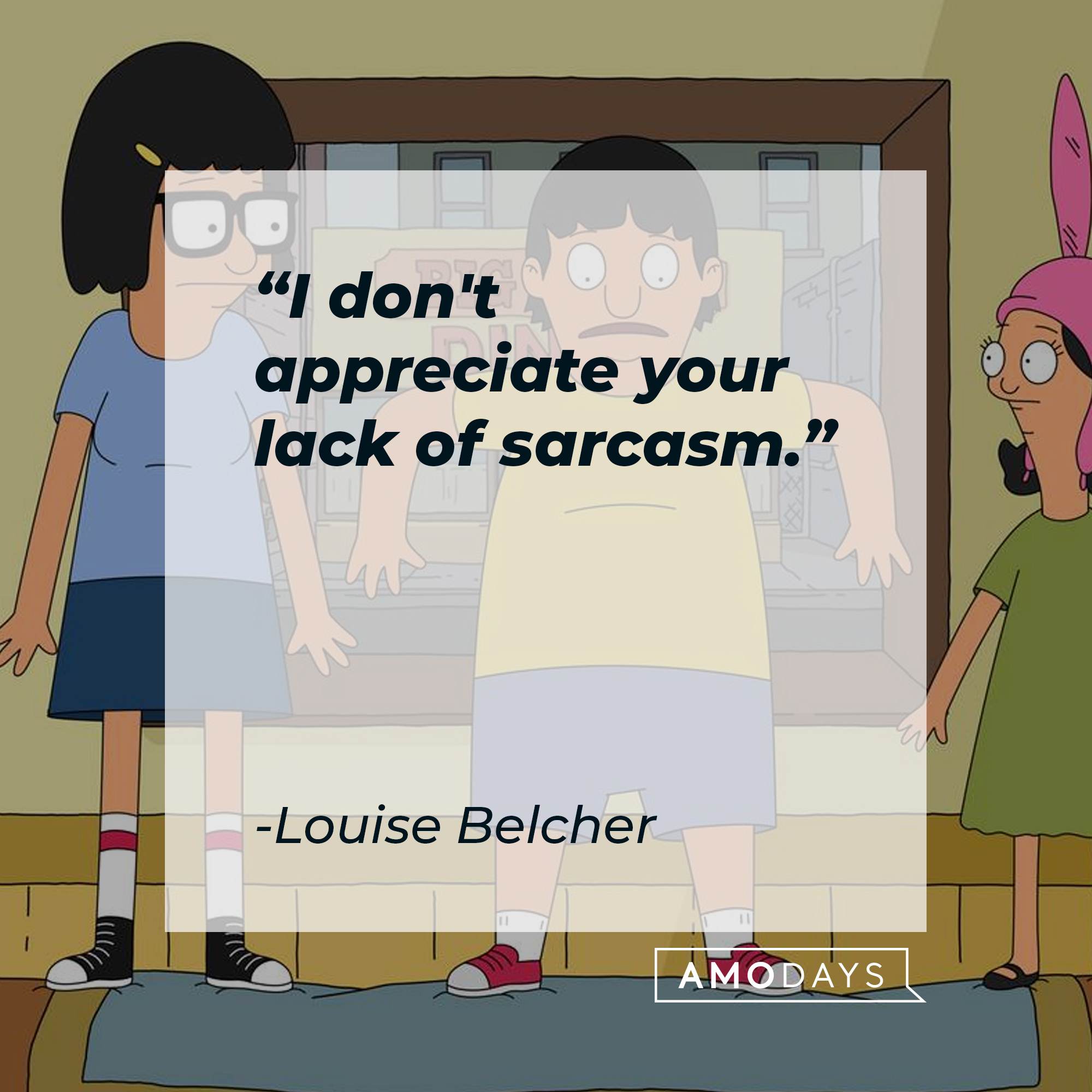Characters from “Bob’s Burger’s,” including Louise Belcher, with her quote: "I don't appreciate your lack of sarcasm." | Source: Facebook.com/BobsBurgers