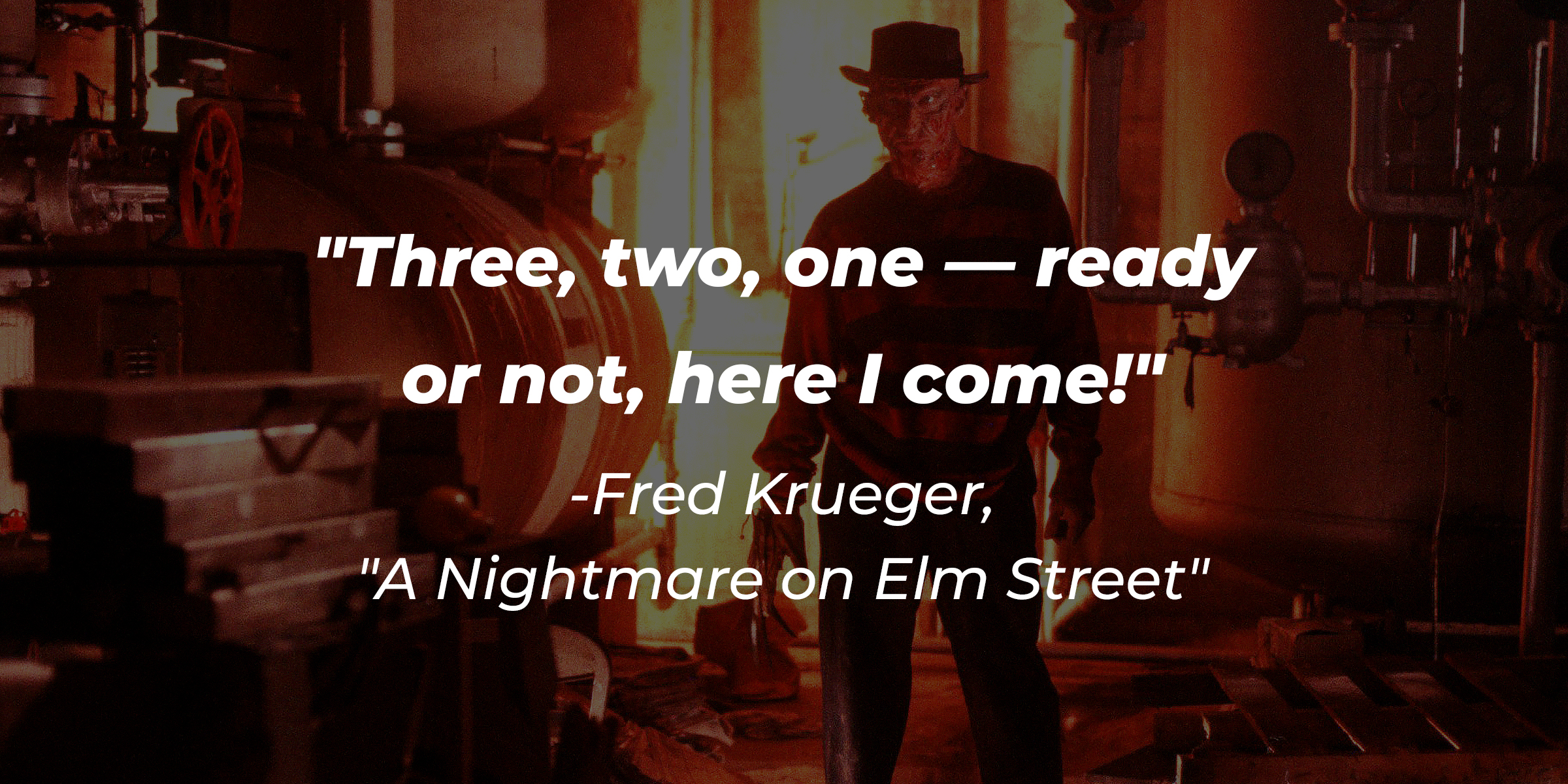 An image of Freddy Krueger with his quote: "Three, two, one—ready or not, here I come!" | Source: Facebook/ANightmareonElmStreet
