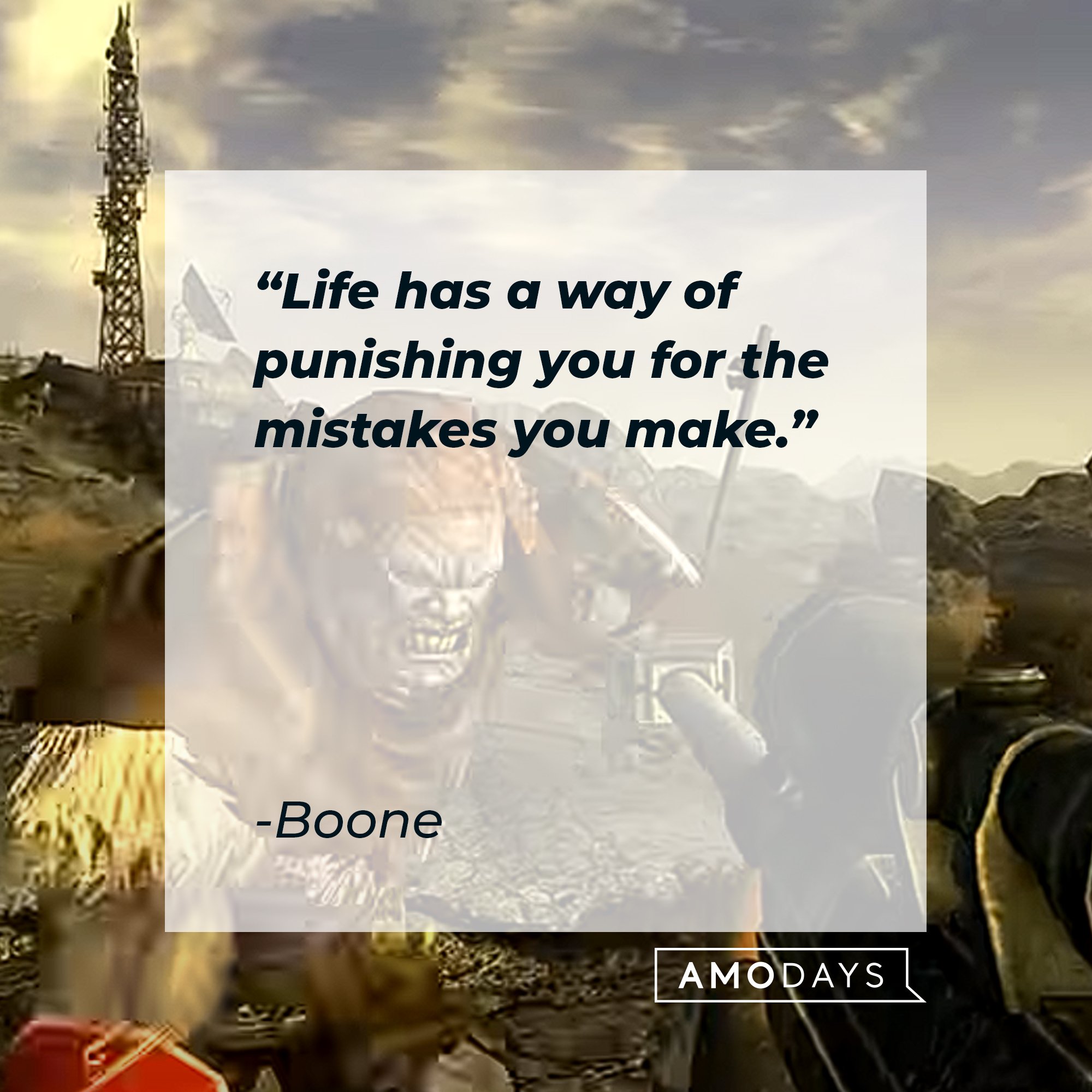 Boone’s quote: "Life has a way of punishing you for the mistakes you make." | Image: AmoDays