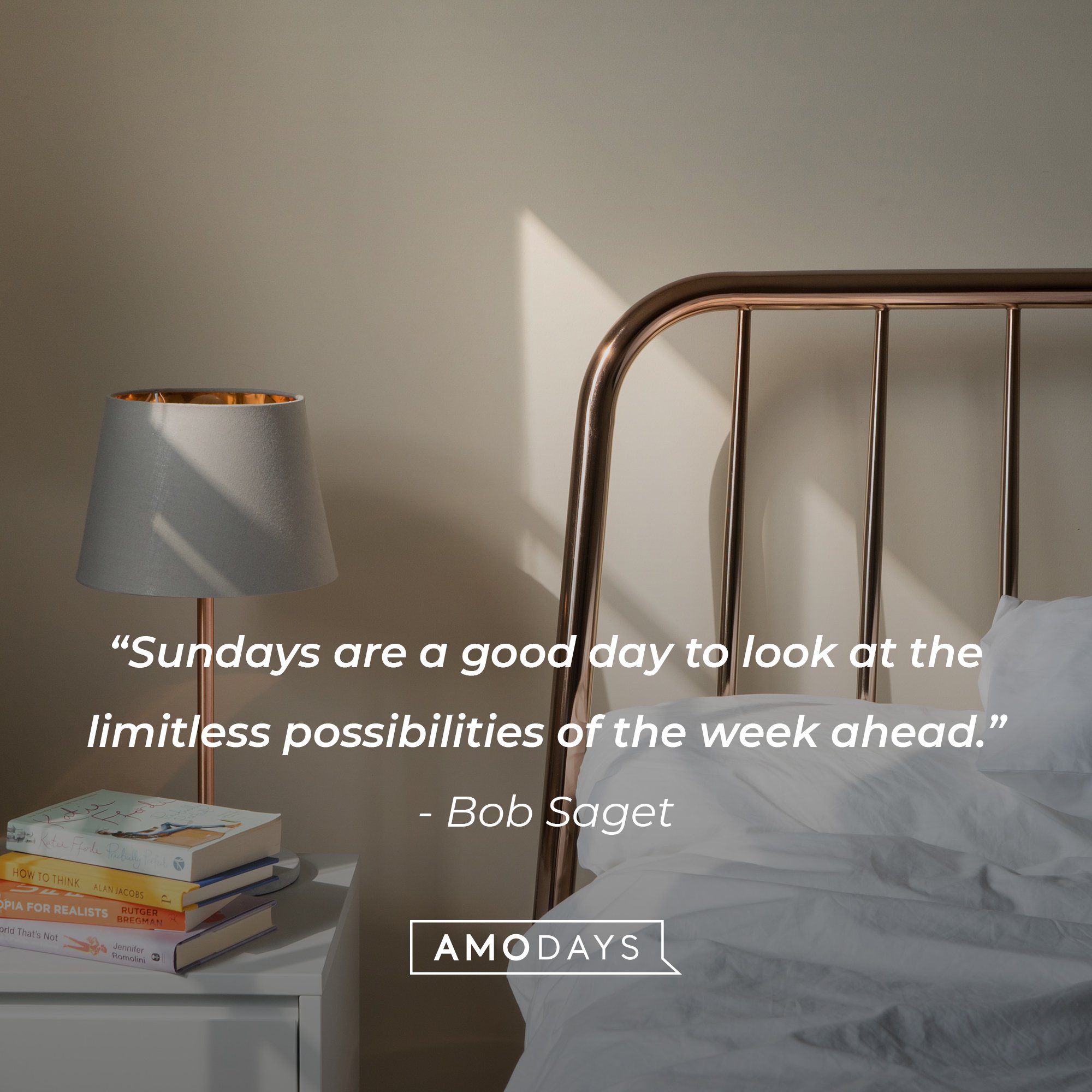  Bob Saget's quote: “Sundays are a good day to look at the limitless possibilities of the week ahead.” | Image: AmoDays