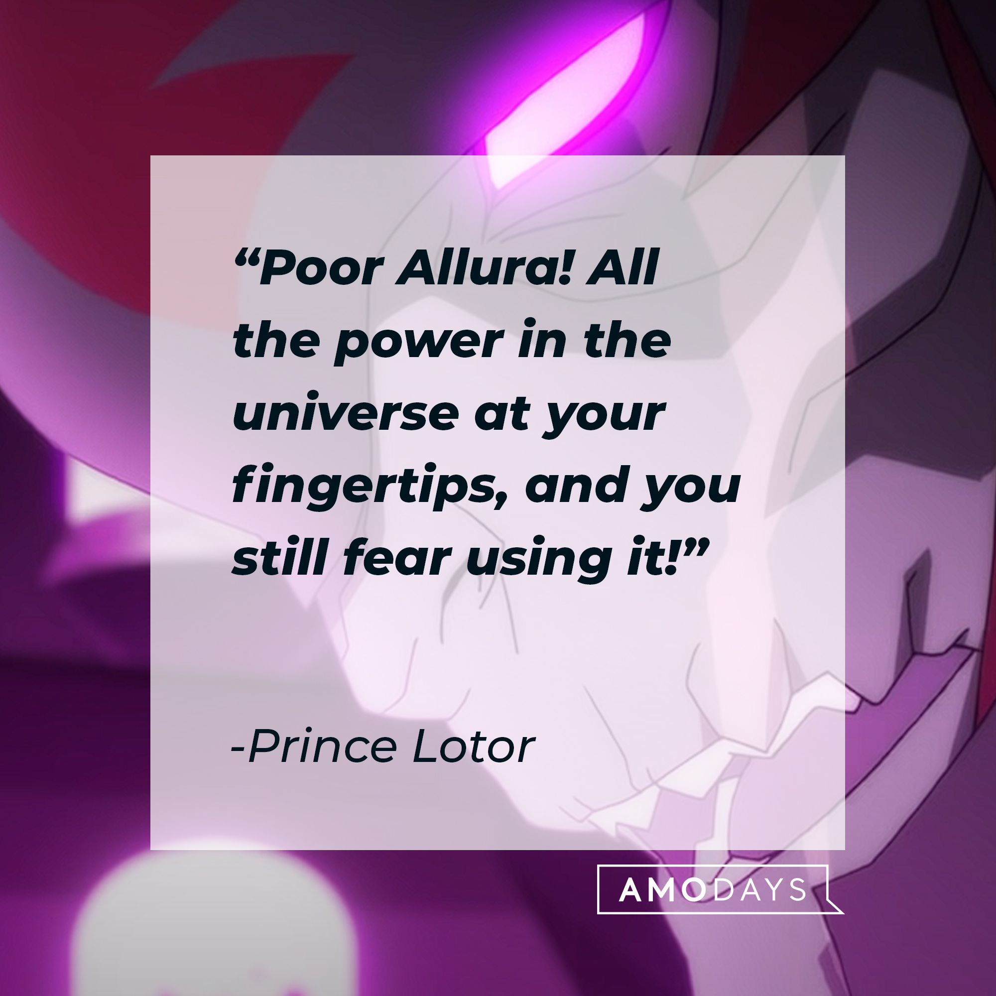 Prince Lotor's quote: "Poor Allura! All the power in the universe at your fingertips, and you still fear using it!" | Source: youtube.com/netflixafterschool
