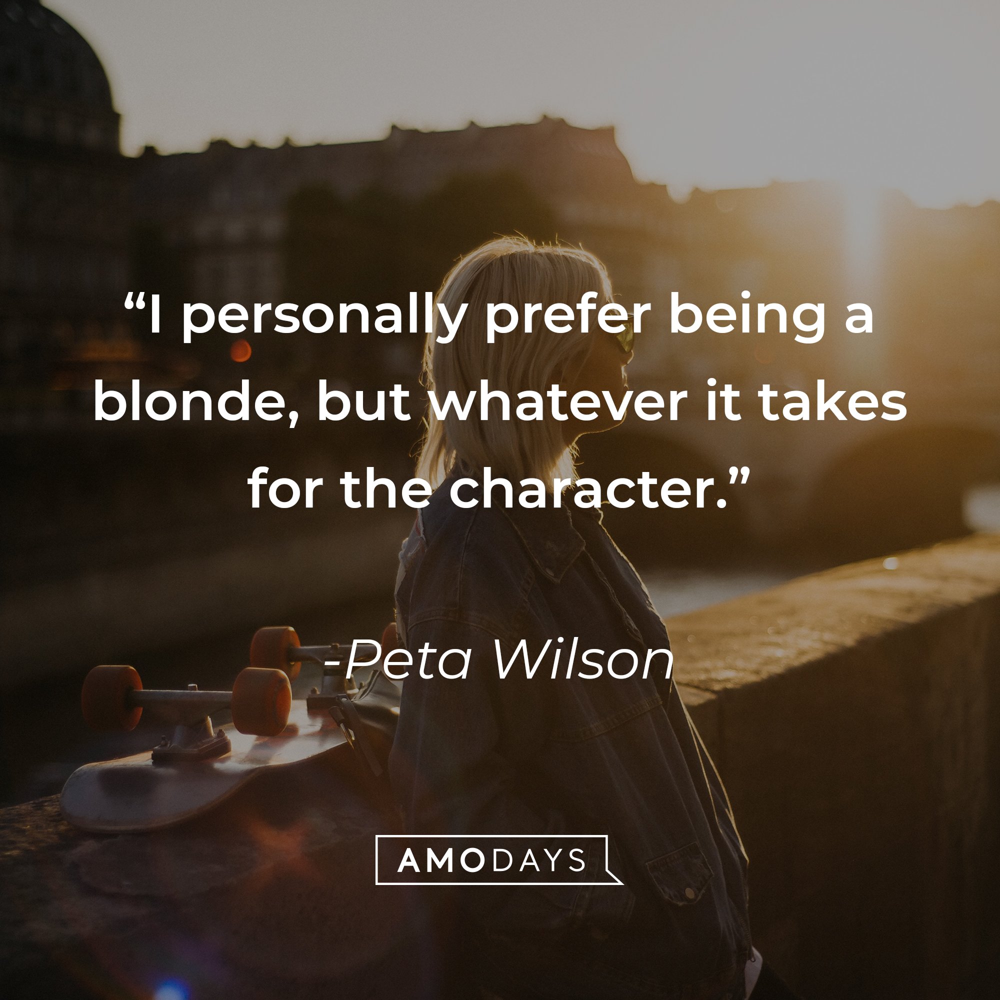  Peta Wilson’s quote: "I personally prefer being a blonde, but whatever it takes for the character." | Image: AmoDays