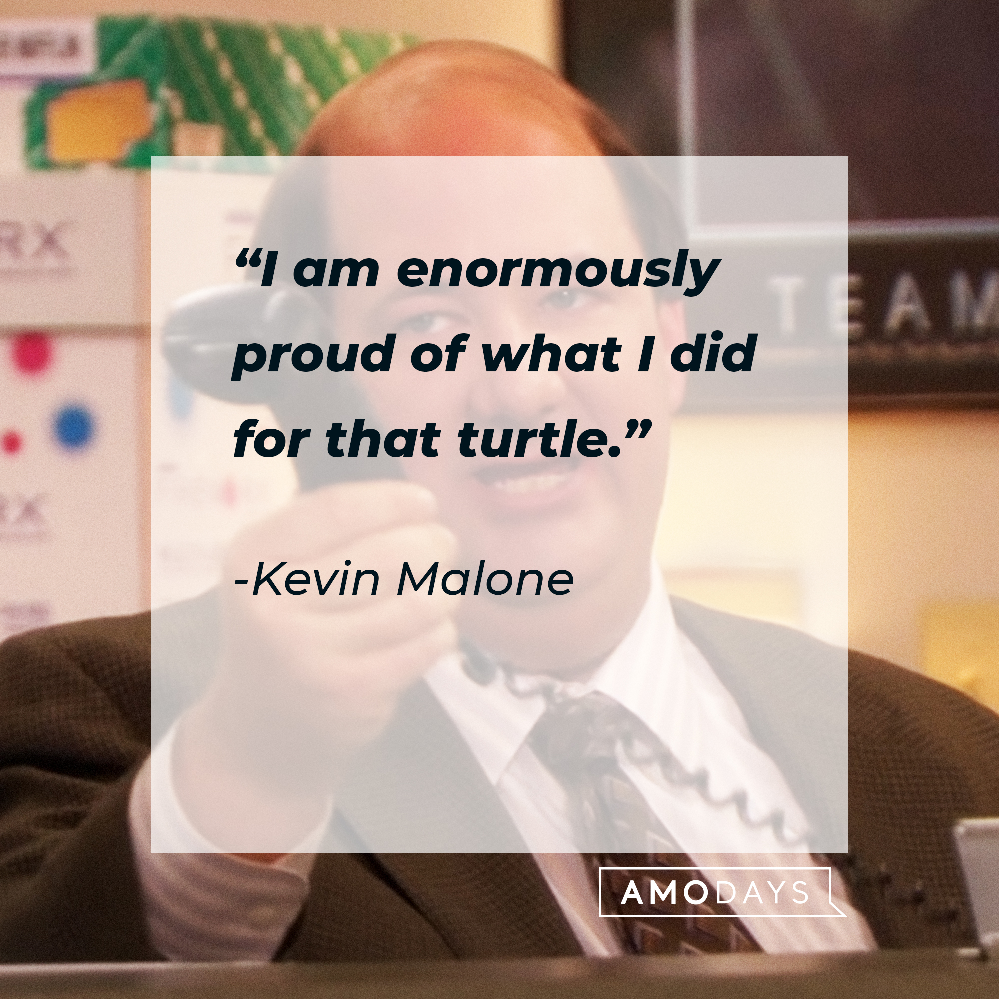 An image of Kevin Malone, with his quote: “I am enormously proud of what I did for that turtle.” | Source: Youtube.com/The Office