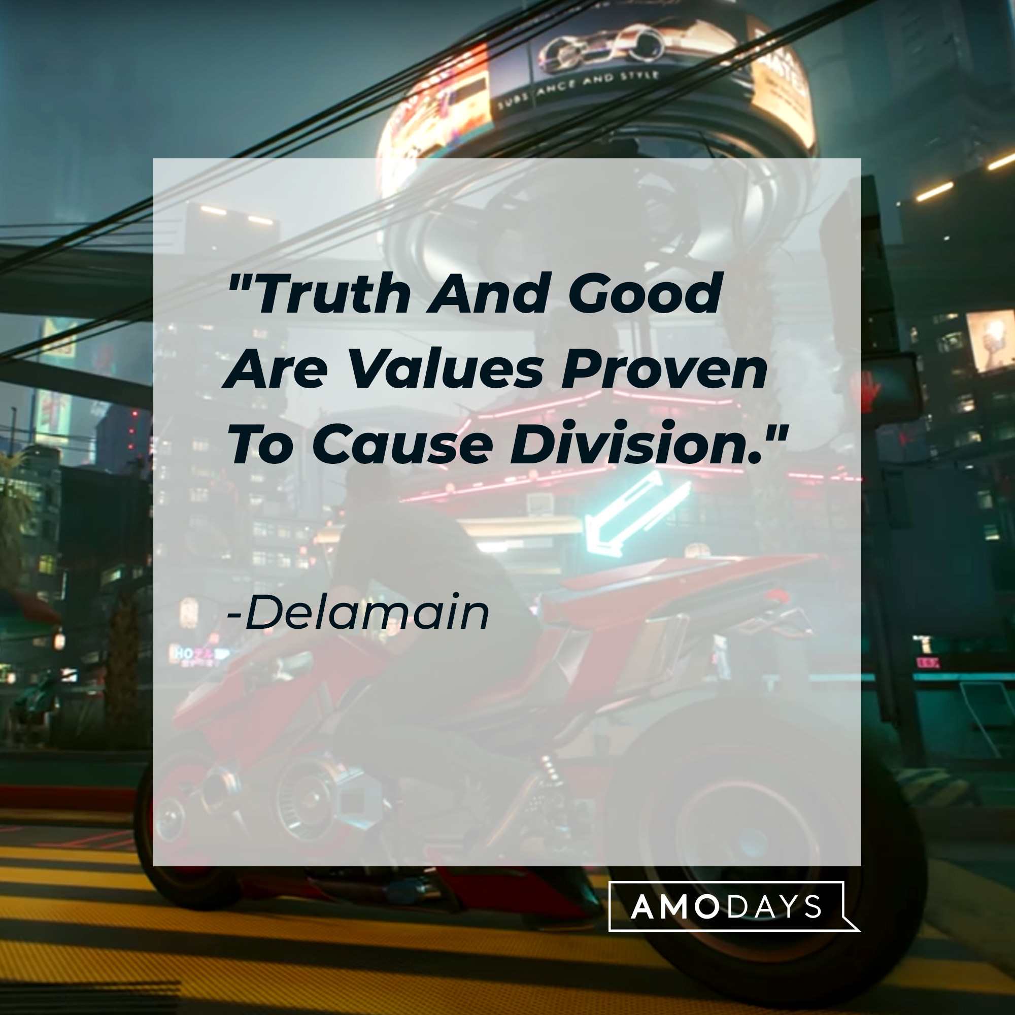 Delamain's quote: "Truth And Good Are Values Proven To Cause Division." | Source: youtube.com/CyberpunkGame