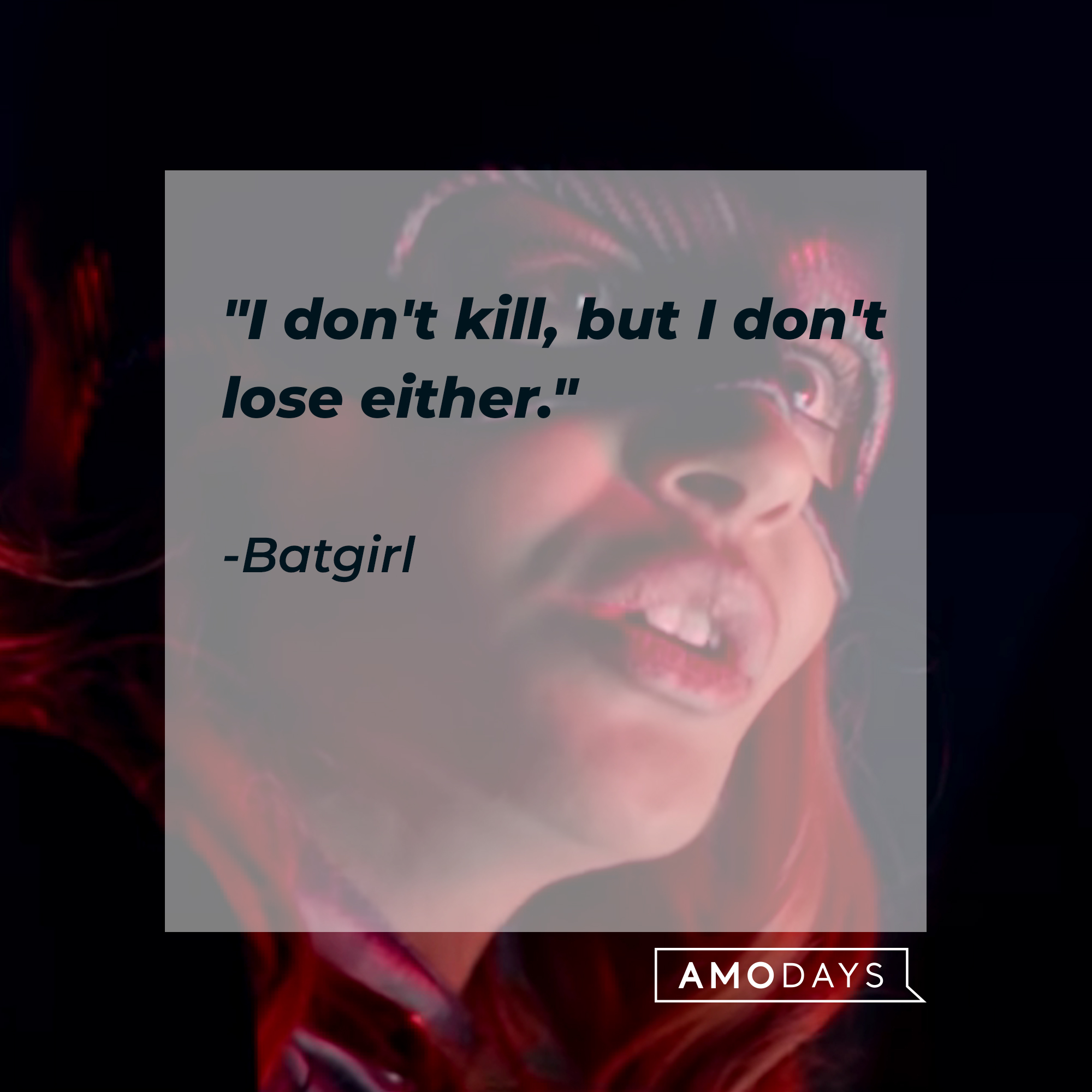 Batgirl's quote: "I don't kill, but I don't lose either." | Source: facebook.com/dc