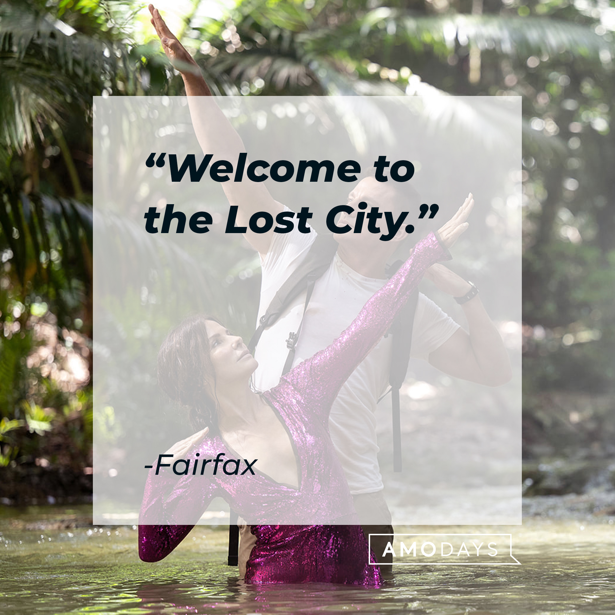 Fairfax with his quote: "Welcome to the Lost City." | Source: facebook.com/TheLostCityMovie