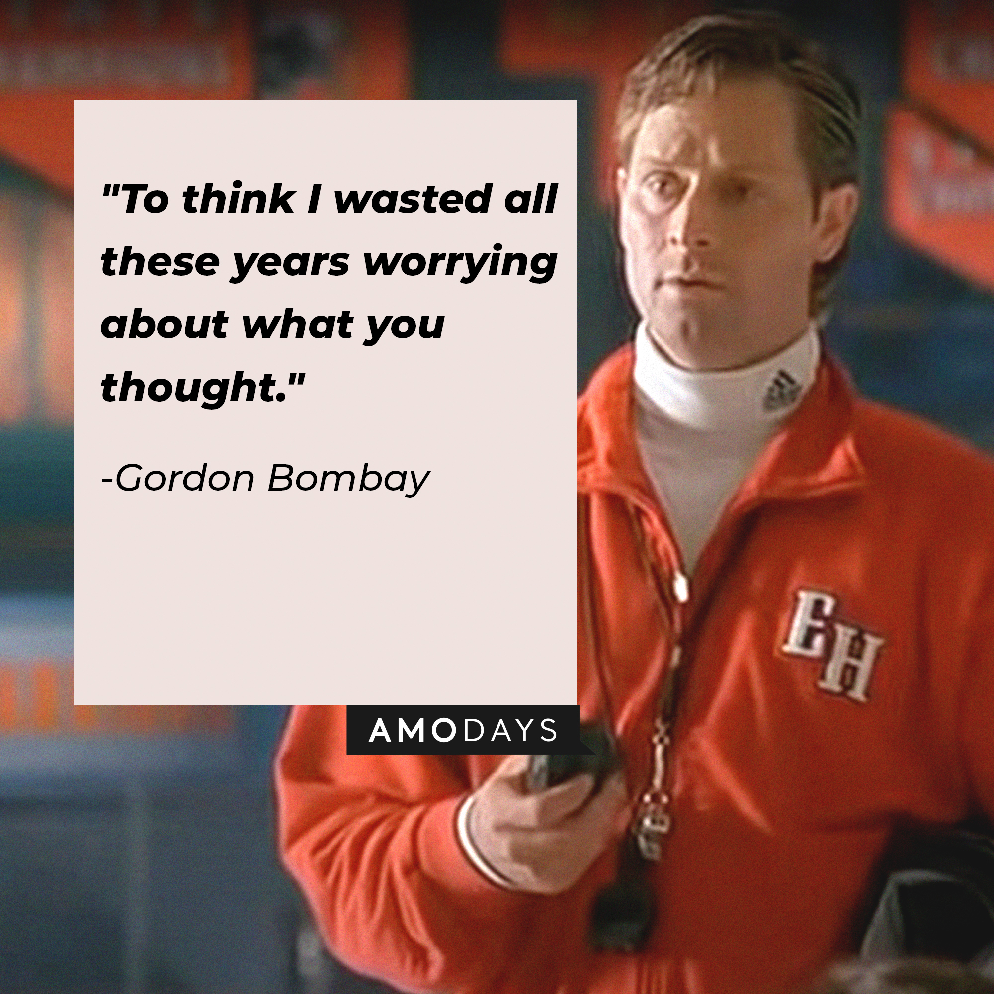 A picture of Gordon Bombay with a quote by him : "To think I wasted all these years worrying about what you thought." | Source: youtube.com/disneyplus