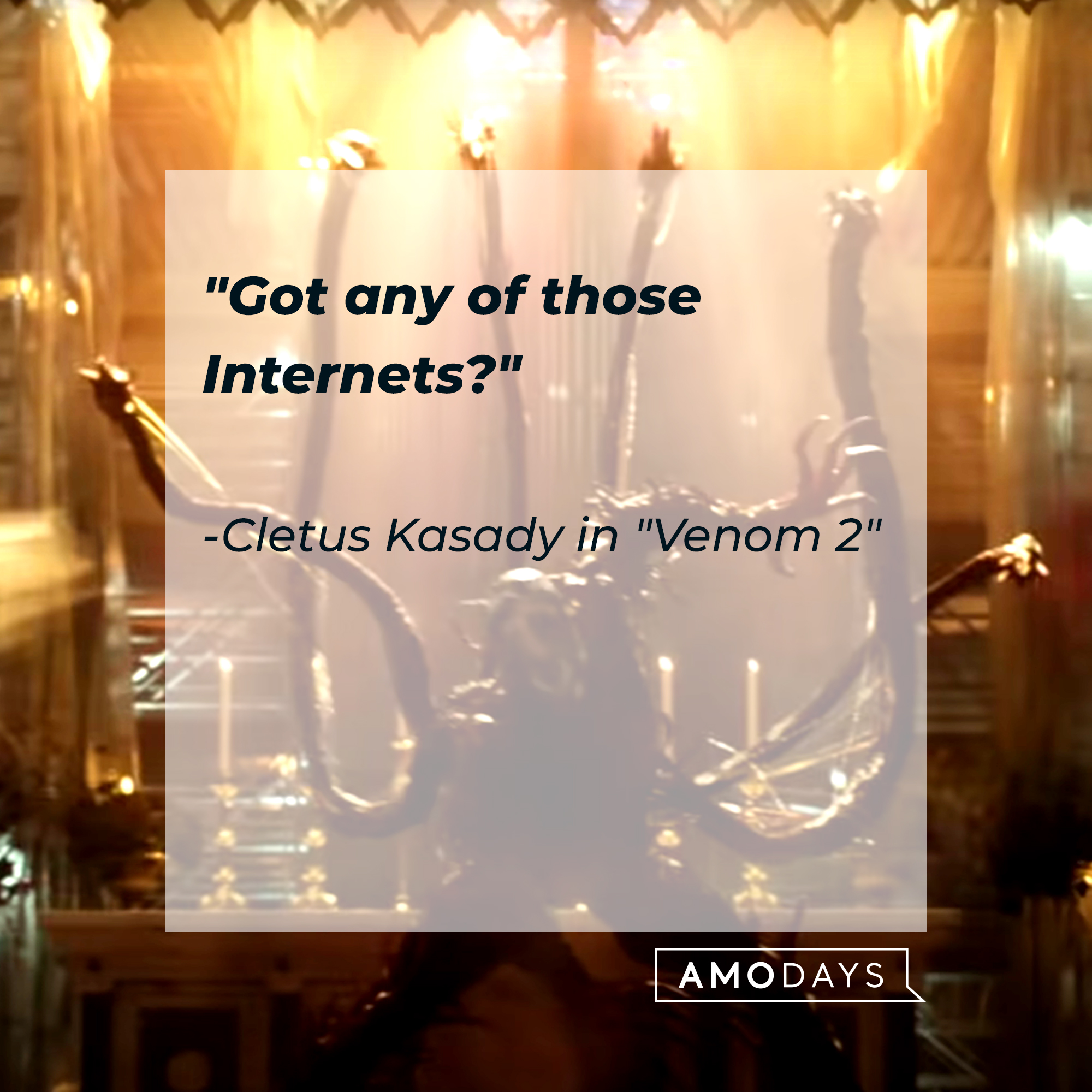 Carnage with Cletus Kasady's quote, "Got any of those Internets?" | Source: YouTube/sonypictures