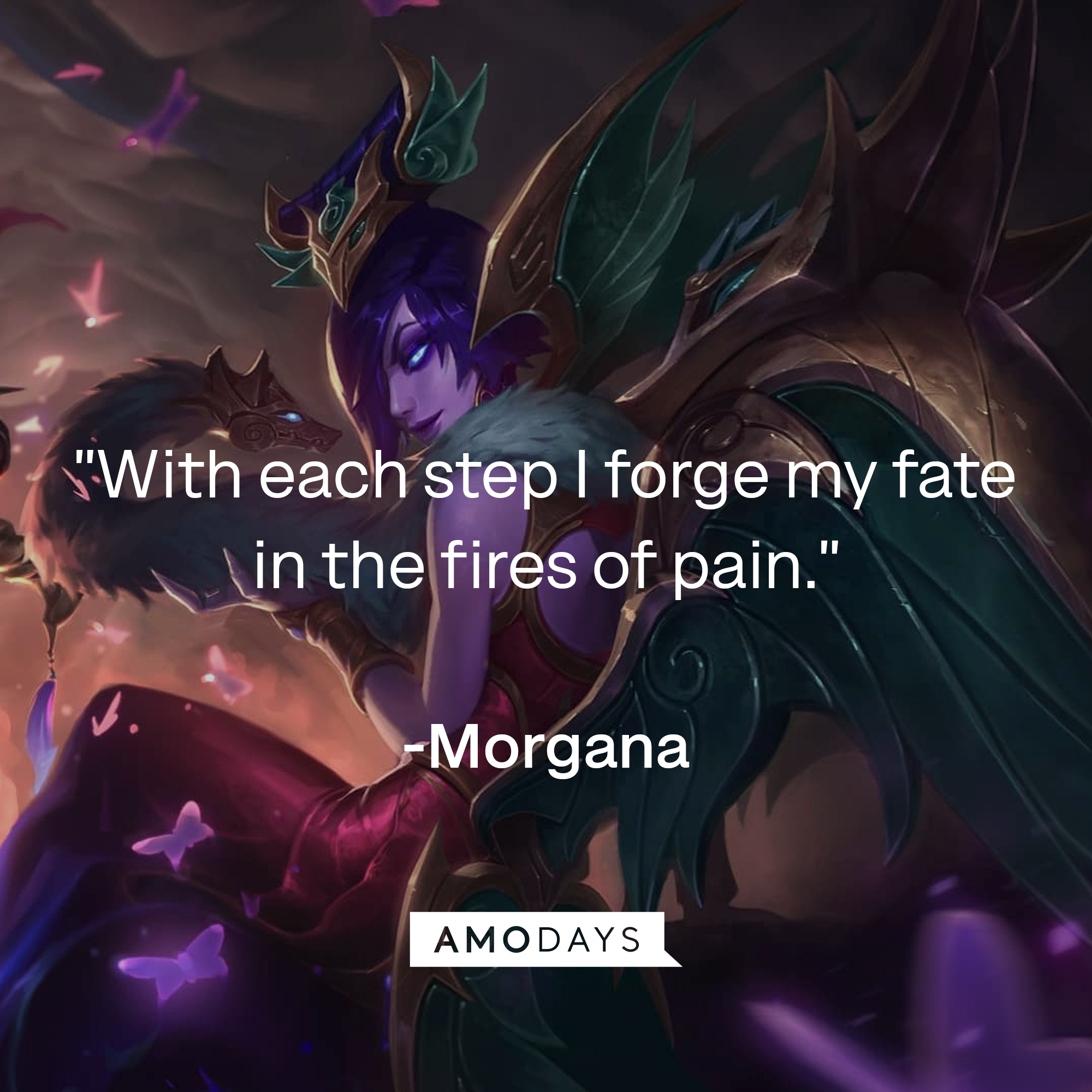 An image of Morgana, with her quote: "With each step I forge my fate in the fires of pain." | Source: Facebook.com/leagueoflegends